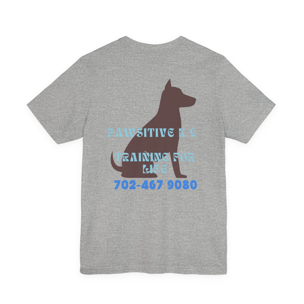Dog Training T‑Shirt — “Pawsitive K9 Training for Life” Tee with Contact Number