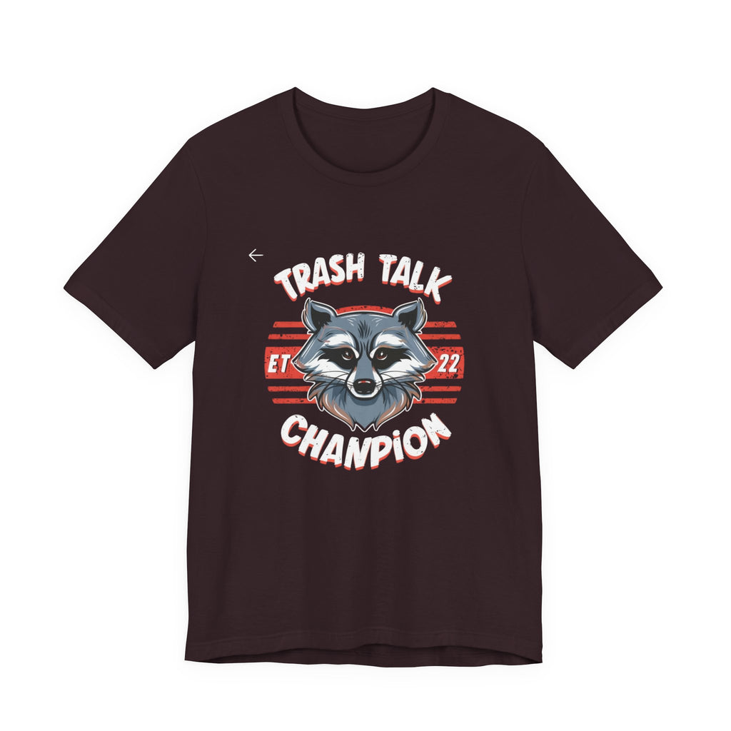 Funny Raccoon 'Trash Talk Champion' T-Shirt