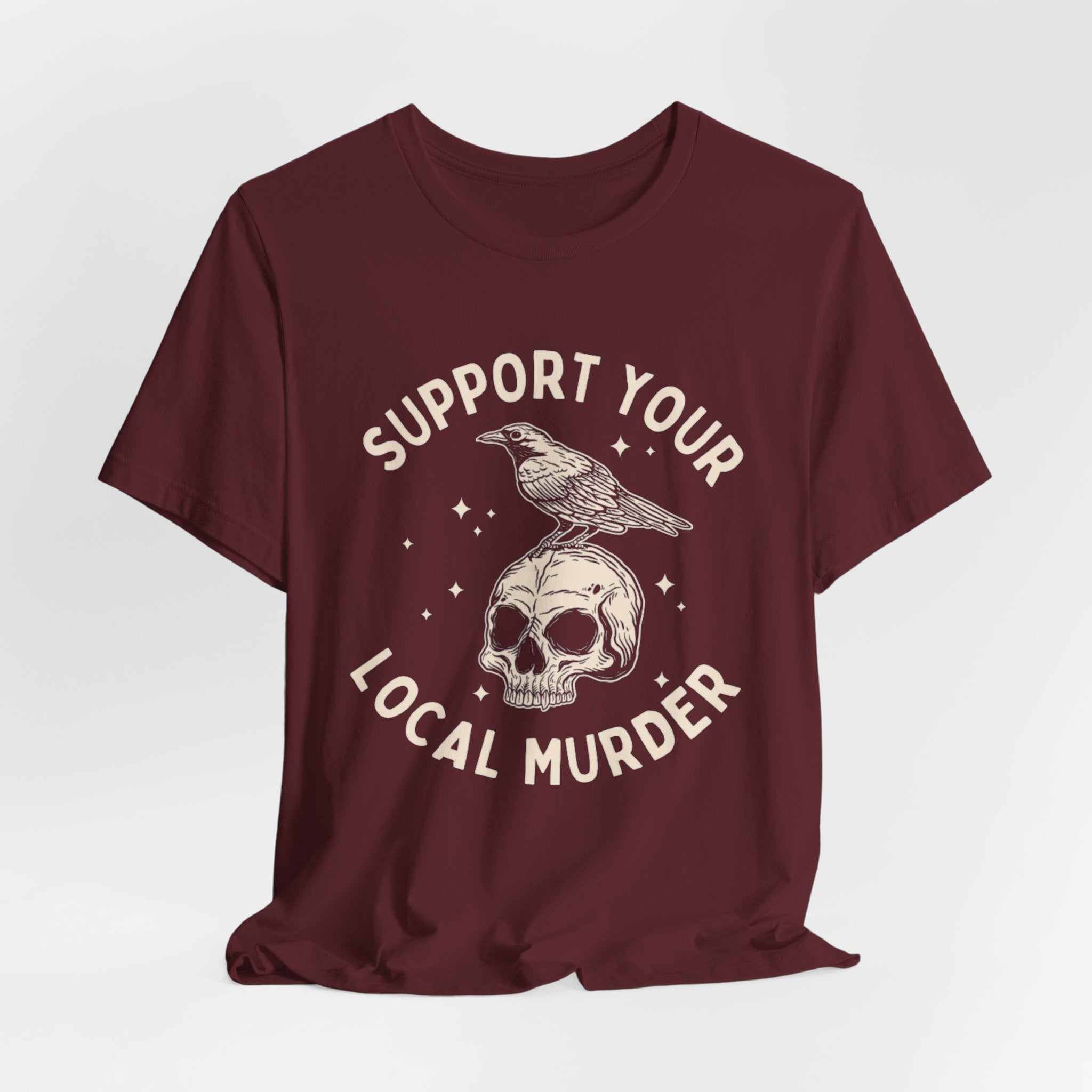 Support Your Local Murder Graphic Tee, Fun T-Shirt for Bird Lovers, Nature Enthusiasts, Unique Gift, Casual Wear, Halloween, Vintage Style