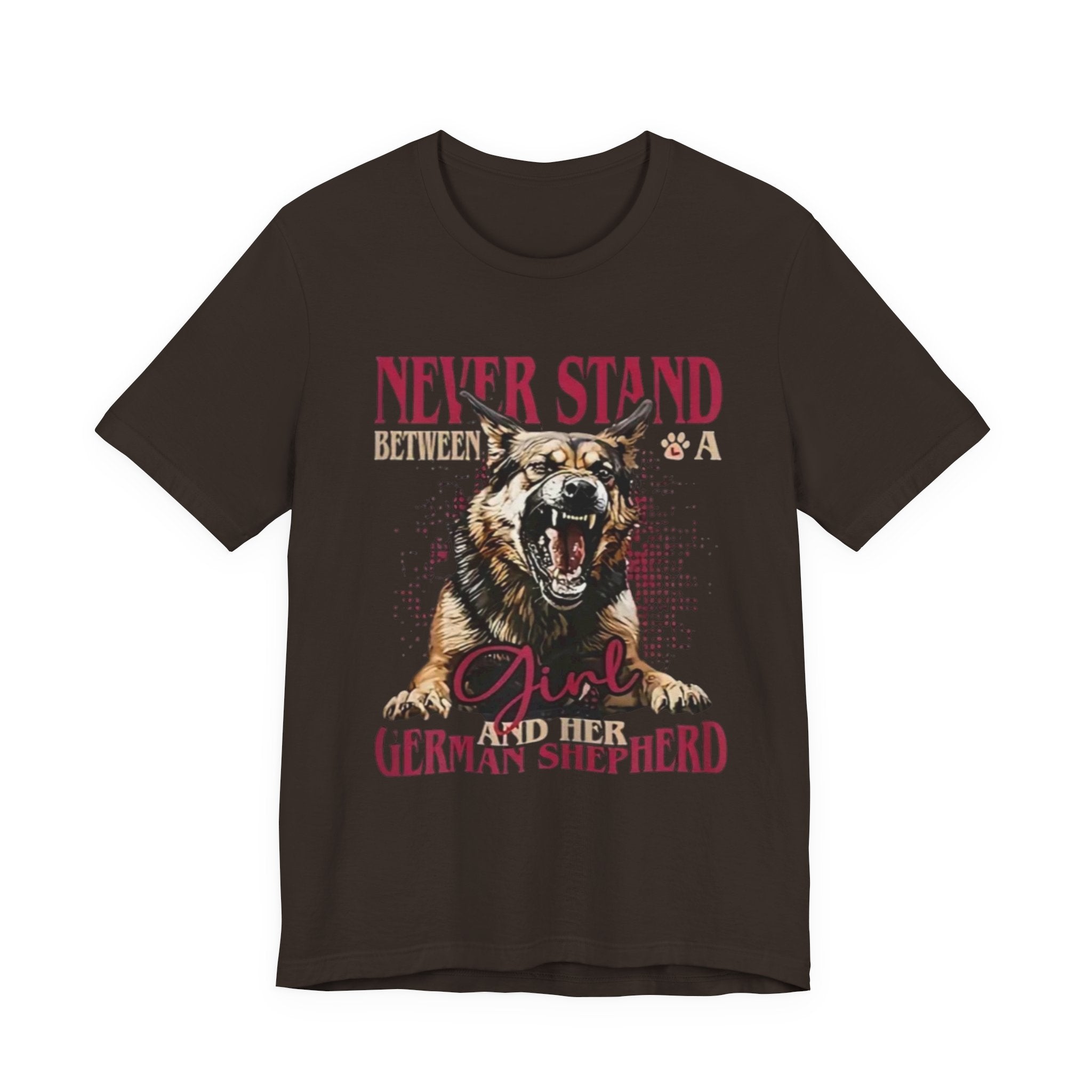 German Shepherd, Never Stand Between a Girl and Her German Shepherd T-Shirt