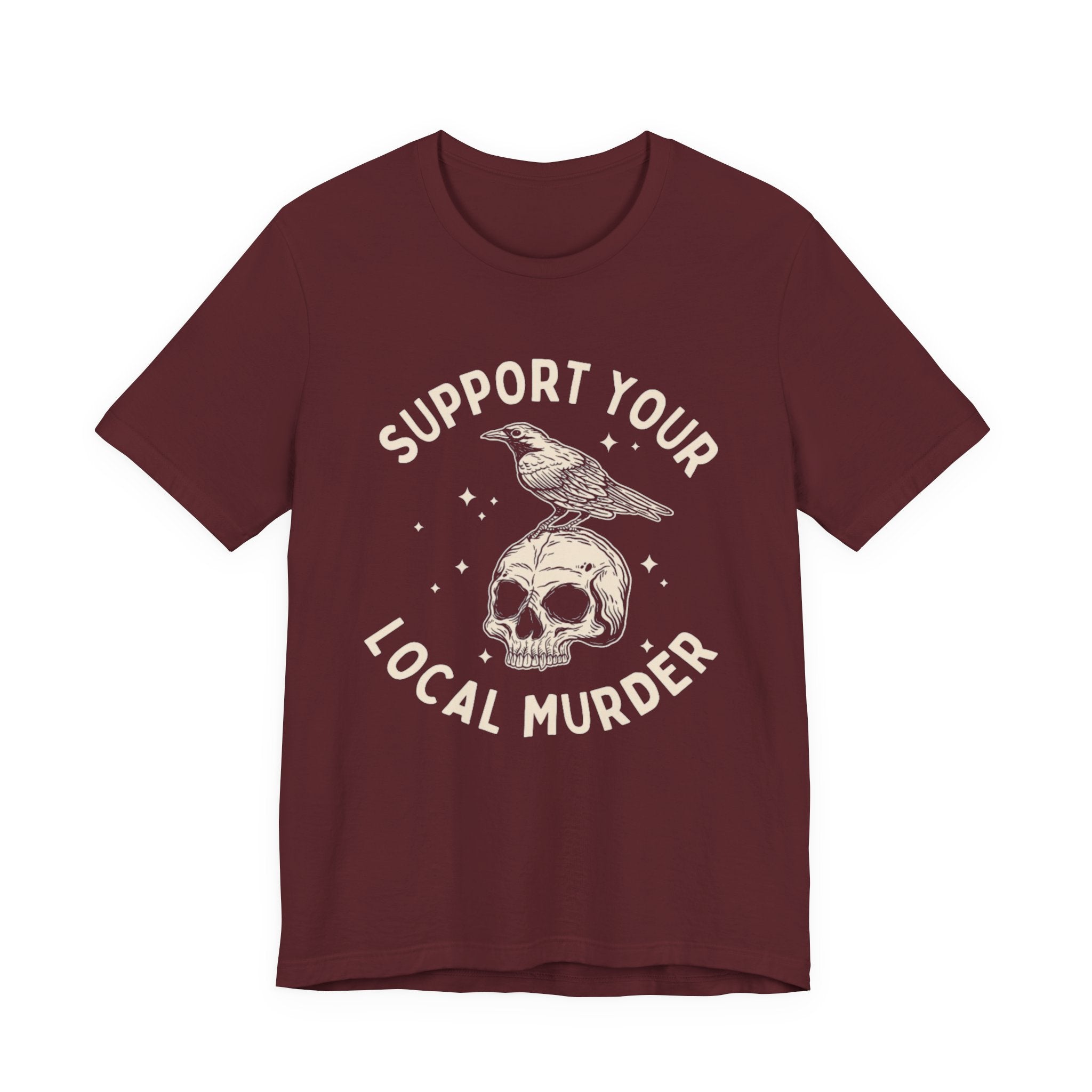 Support Your Local Murder Graphic Tee, Fun T-Shirt for Bird Lovers, Nature Enthusiasts, Unique Gift, Casual Wear, Halloween, Vintage Style