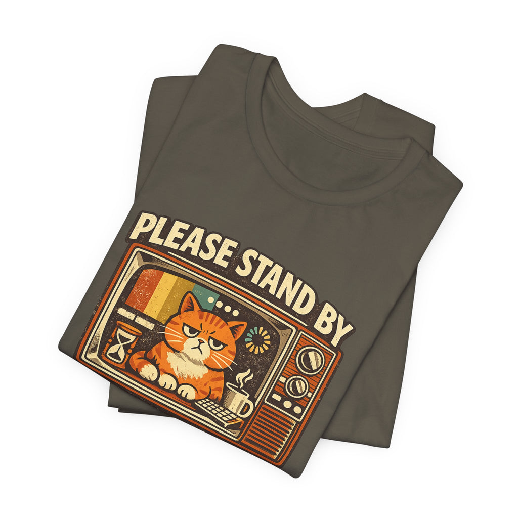 Please Stand By Mentally Buffering, T-Shirt | Retro TV Cat Illustration