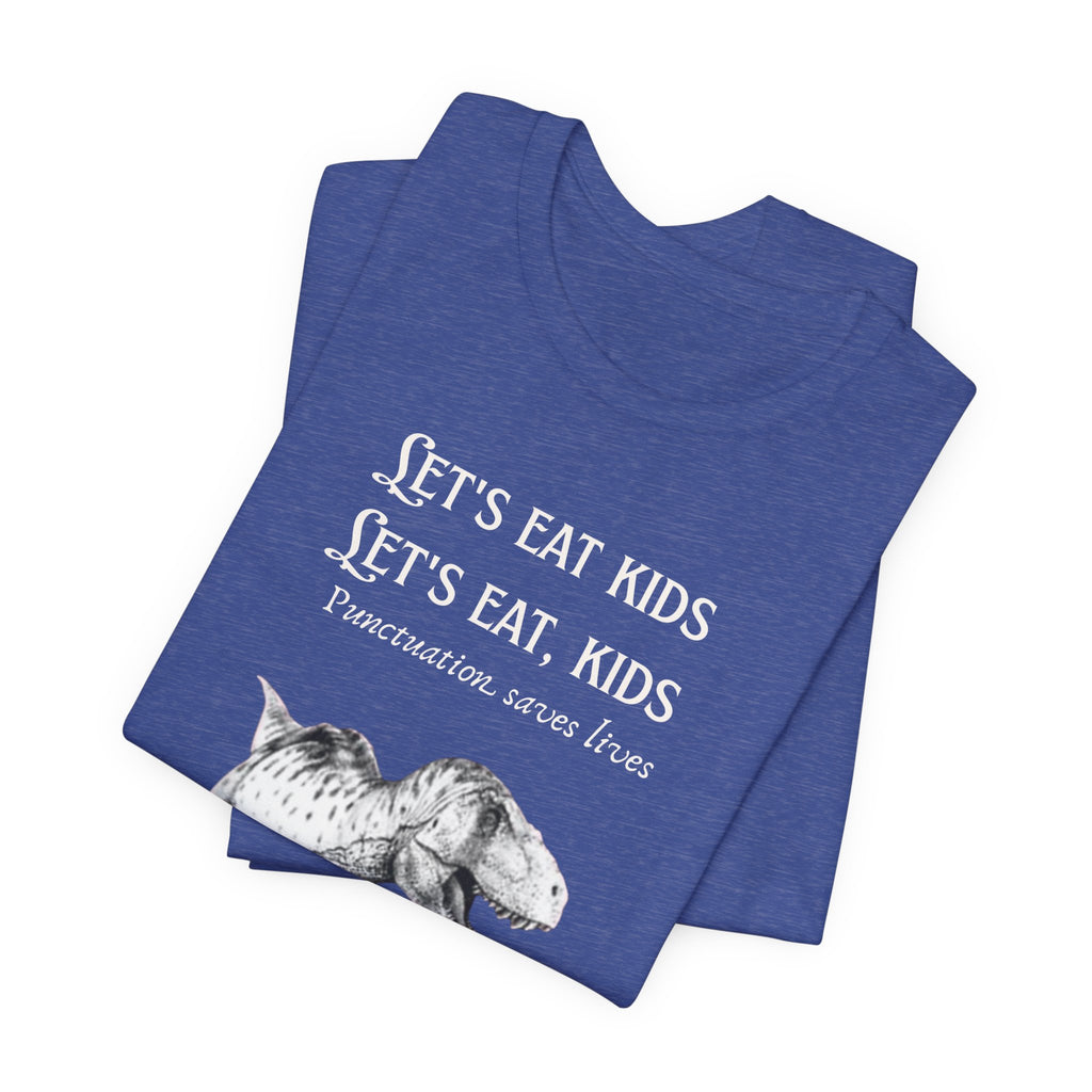 Let's Eat Kids T-Shirt | Tyrannosaurus Rex Grammar Joke Tee, English Teacher shirt