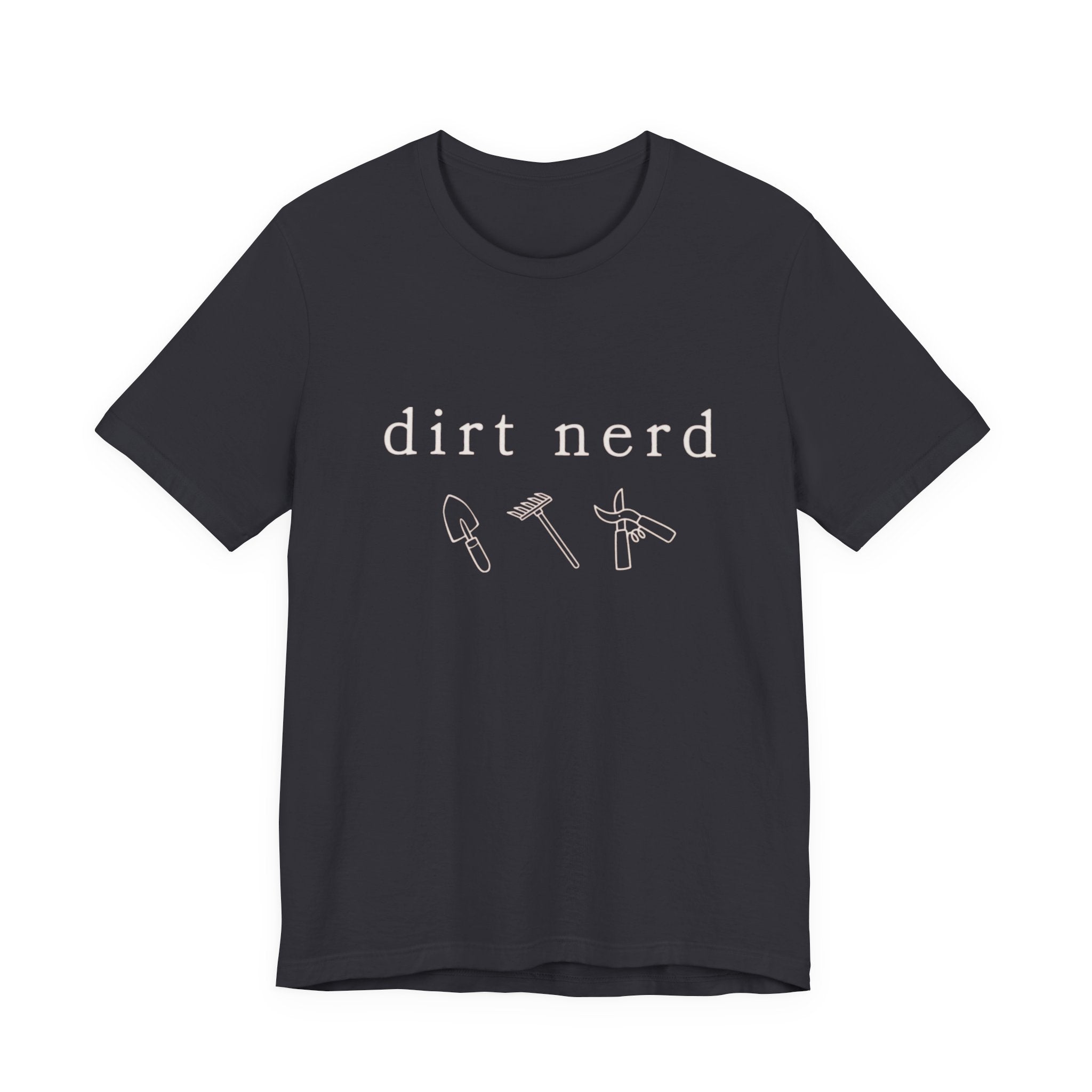 Dirt nerd T-Shirt | Minimalist pale text gardening humor