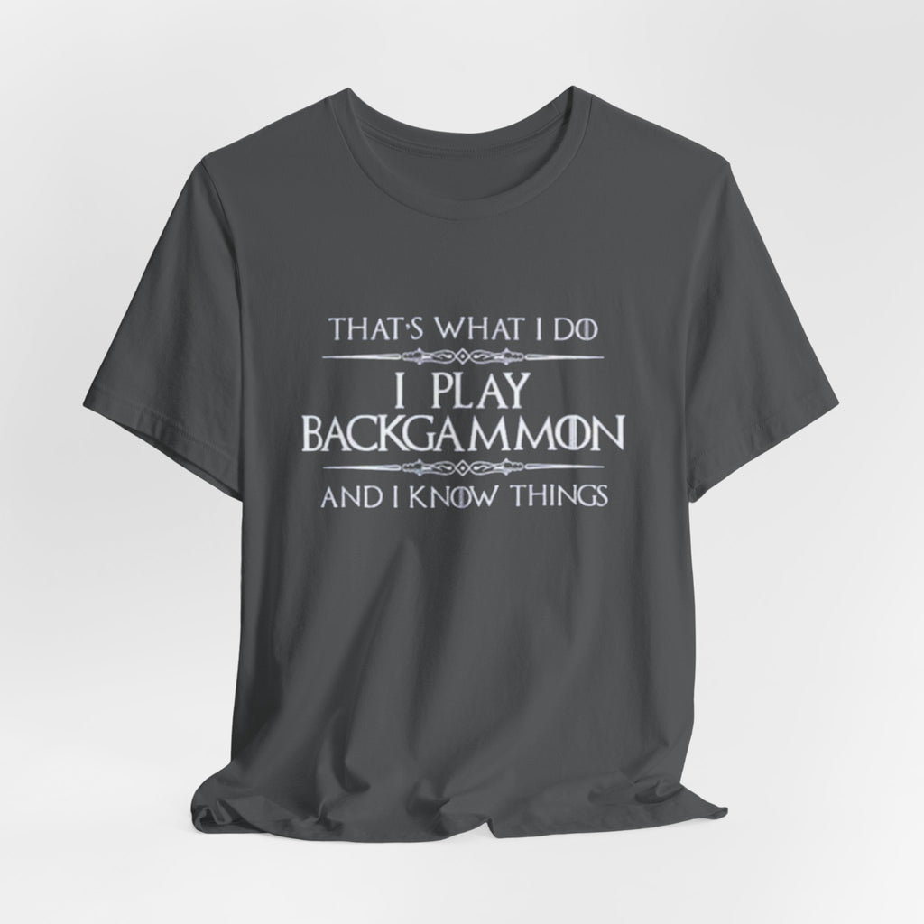 I Play Backgammon T-Shirt | Backgammon Player Tee, Board Game Shirt