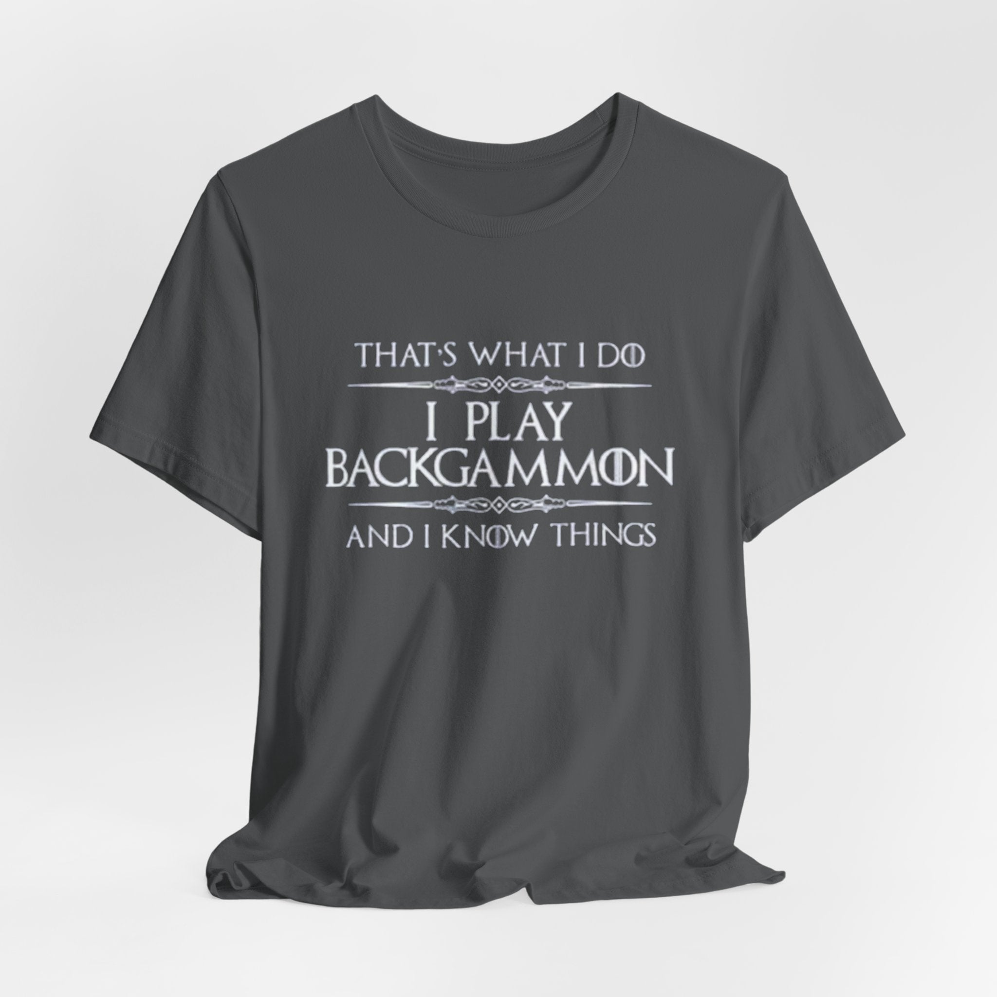 I Play Backgammon T-Shirt | Backgammon Player Tee, Board Game Shirt