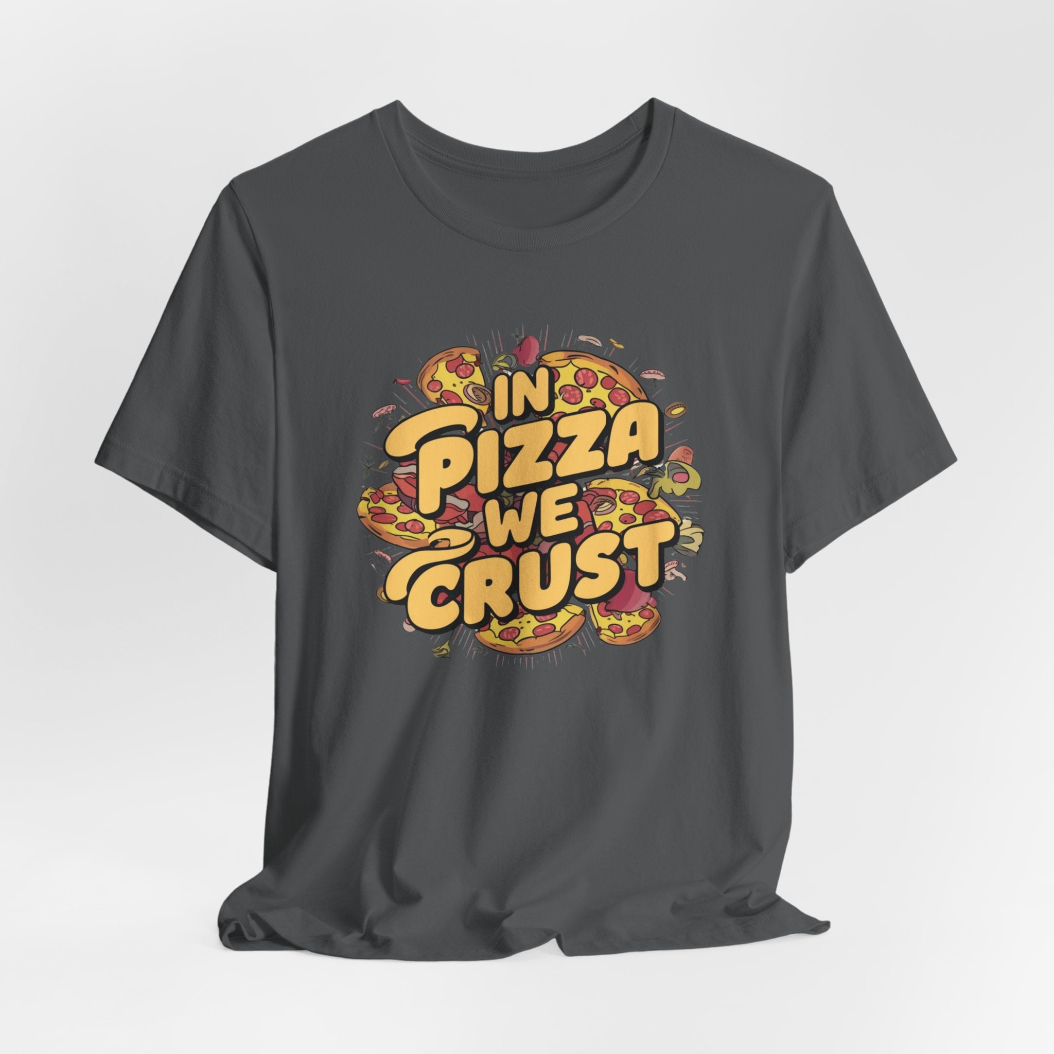 Pizza Lover Tee, Foodie Shirt, Humorous Pizza Top, Unisex Jersey Short Sleeve T-Shirt, Pizza Tshirt with 'in pizza we trust' Saying