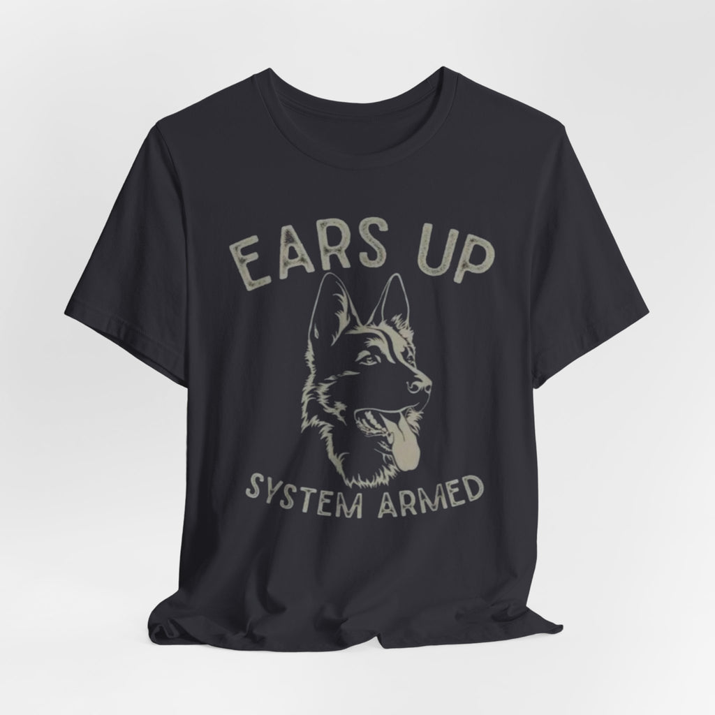 German Shepherd  Ears Up K9 Graphic Tee — "System Armed" German Shepherd Dog Shirt