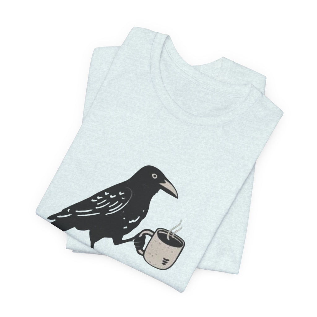 Crow Lover Unisex T-Shirt, Edgar Allen Poe Tee, Coffee Shirt, Bird Watching Top, Gothic Clothing