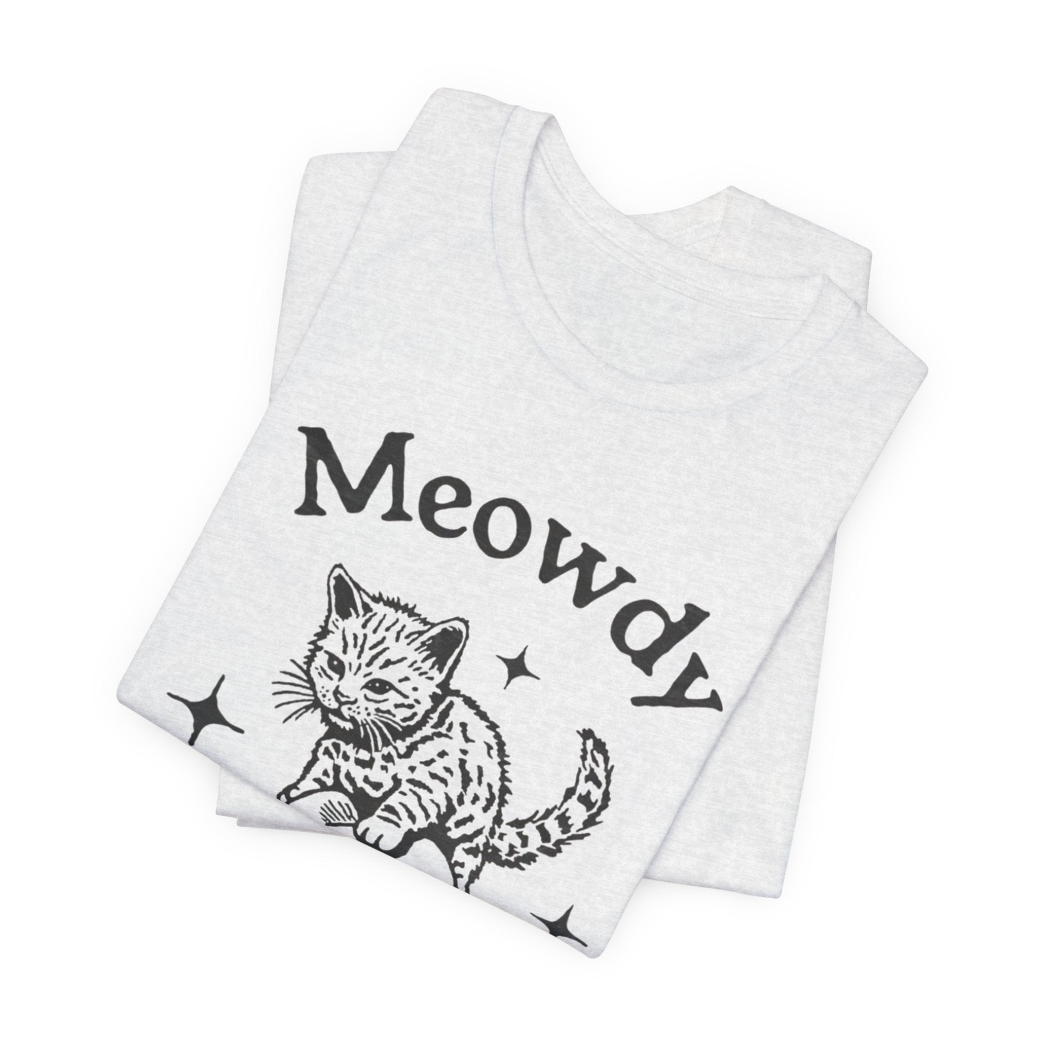 Cute Cat Meowdy Tee, Unisex Short Sleeve T-Shirt, Gift for Cat Lovers, Pet Owner Fashion, Funny Cat Humor, Comfortable Everyday Wear