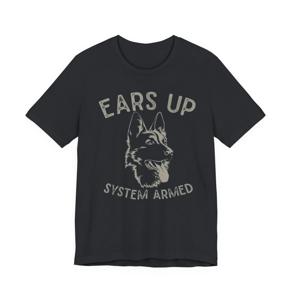German Shepherd  Ears Up K9 Graphic Tee — "System Armed" German Shepherd Dog Shirt
