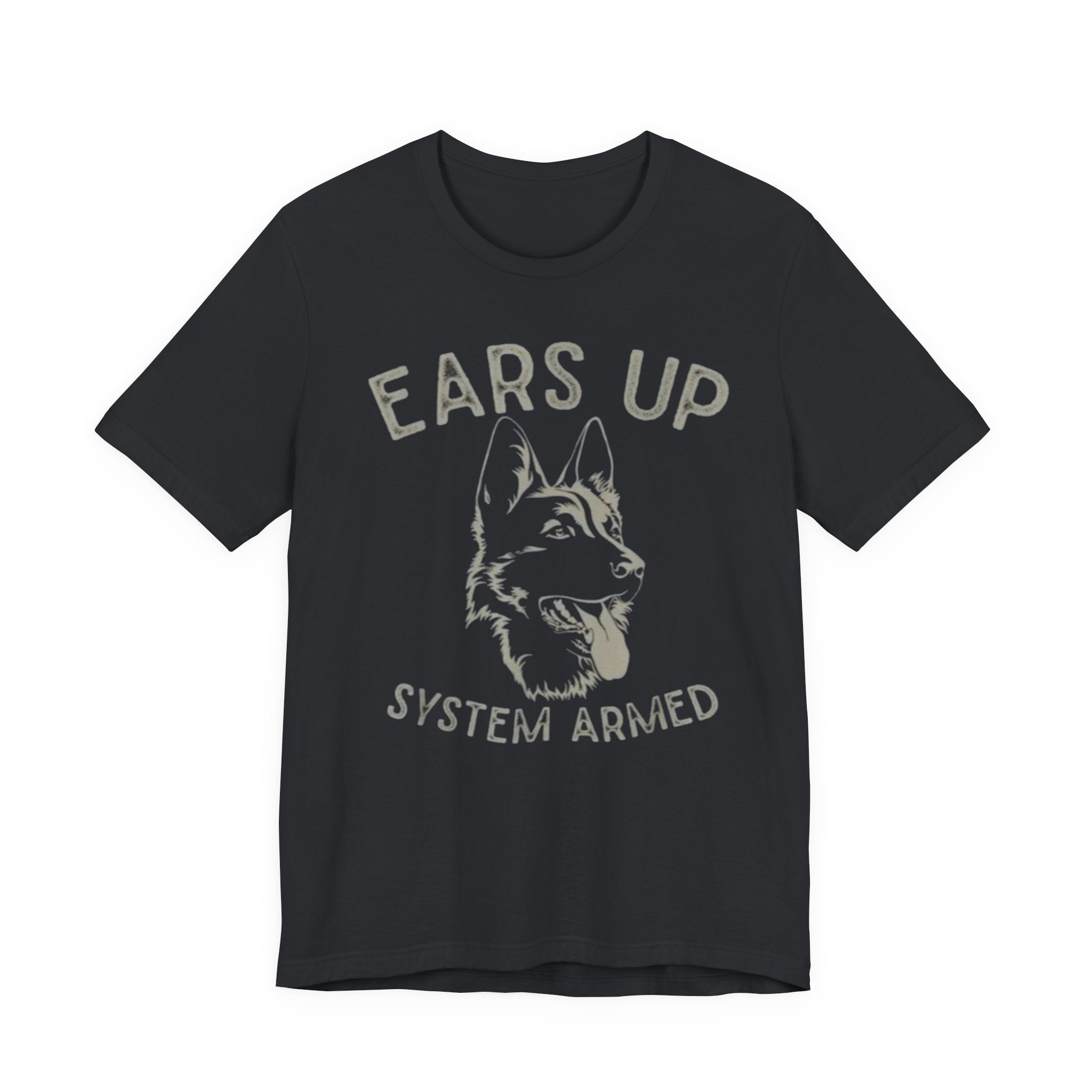 German Shepherd  Ears Up K9 Graphic Tee — "System Armed" German Shepherd Dog Shirt
