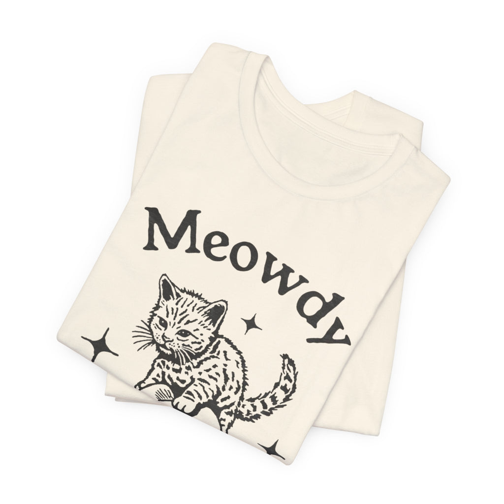 Cute Cat Meowdy Tee, Unisex Short Sleeve T-Shirt, Gift for Cat Lovers, Pet Owner Fashion, Funny Cat Humor, Comfortable Everyday Wear