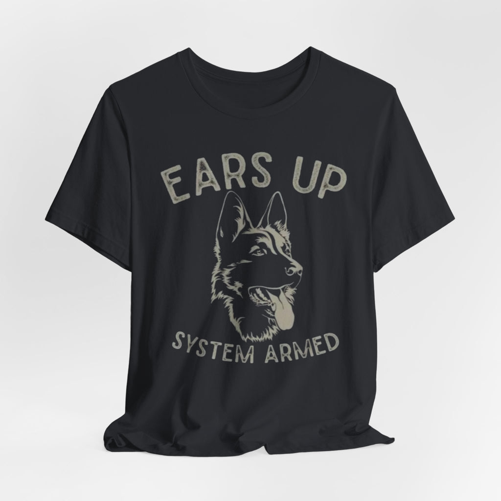 German Shepherd  Ears Up K9 Graphic Tee — "System Armed" German Shepherd Dog Shirt
