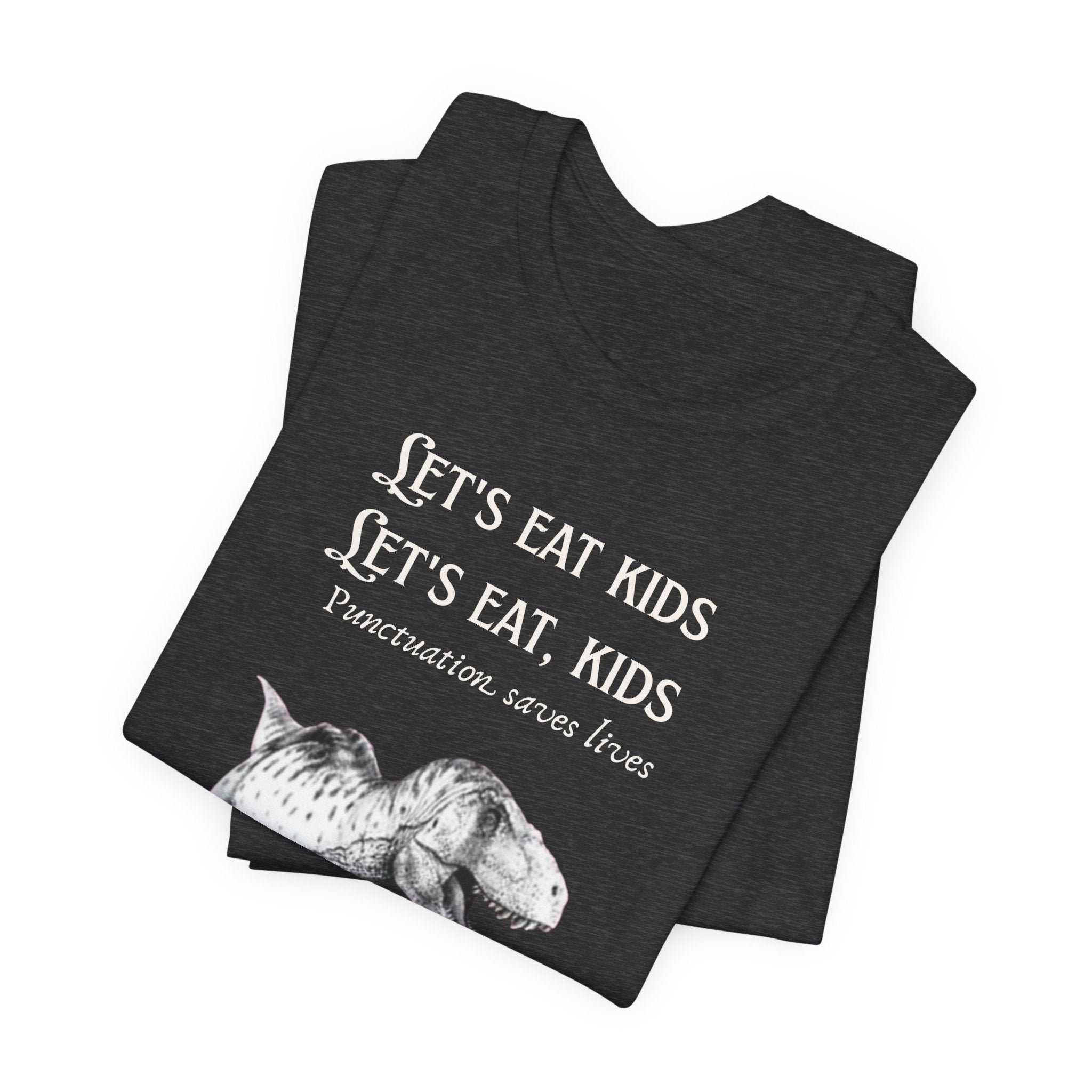 Let's Eat Kids T-Shirt | Tyrannosaurus Rex Grammar Joke Tee, English Teacher shirt