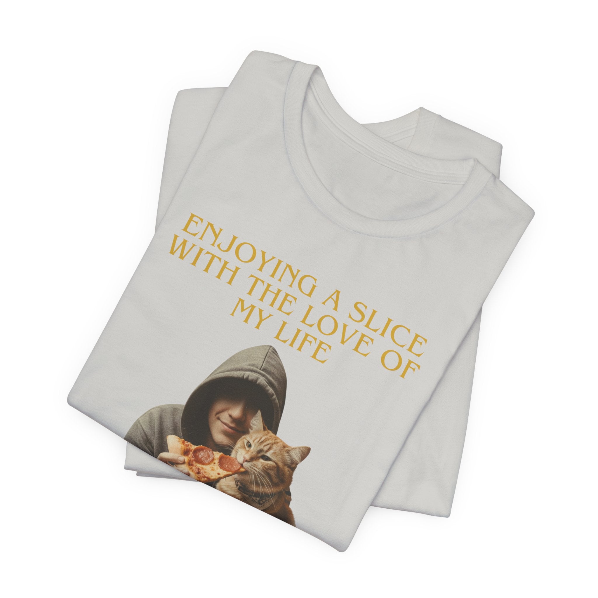 Enjoying a Slice With the Love of My Life T-Shirt | Cat Pizza Tee