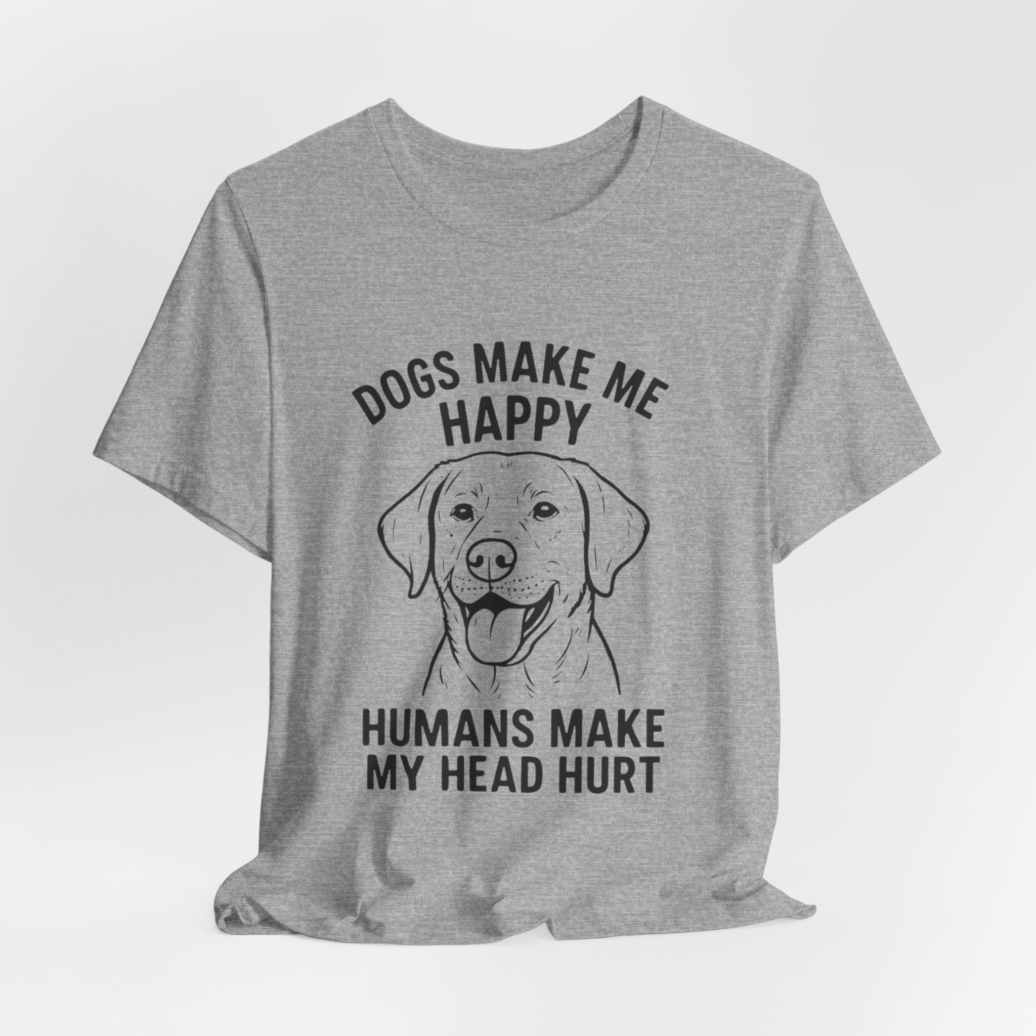 Funny Dog Lover Tee, Animal Lover Gift, Pet Parent Humor Shirt, Casual Wear, Birthday Gift, Dog-Themed T-Shirt