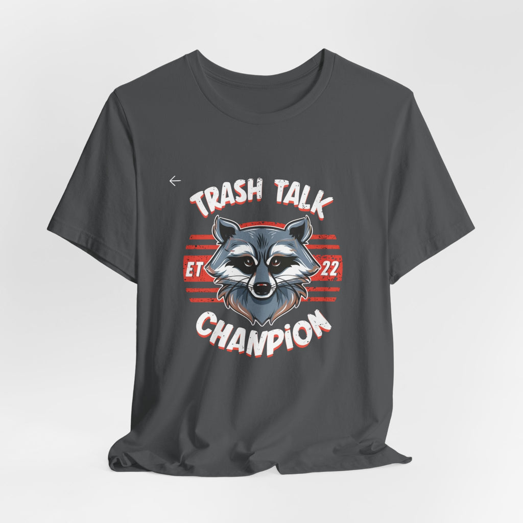 Funny Raccoon 'Trash Talk Champion' T-Shirt