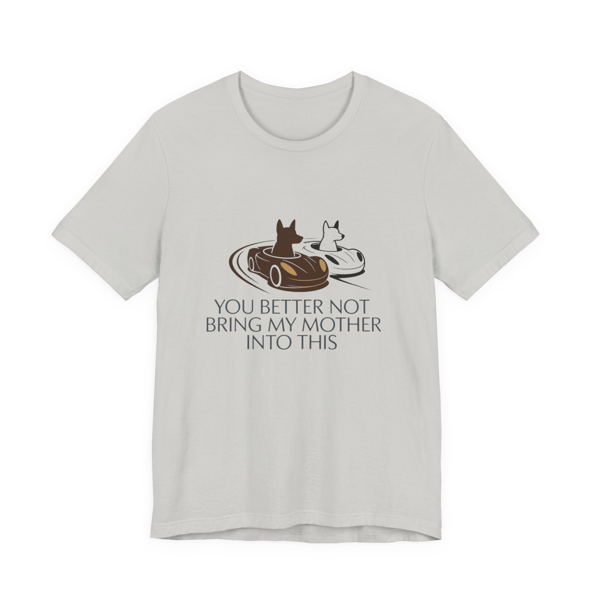 You Better Not Bring My Mother Into This T-Shirt | Cats in Donuts Illustration