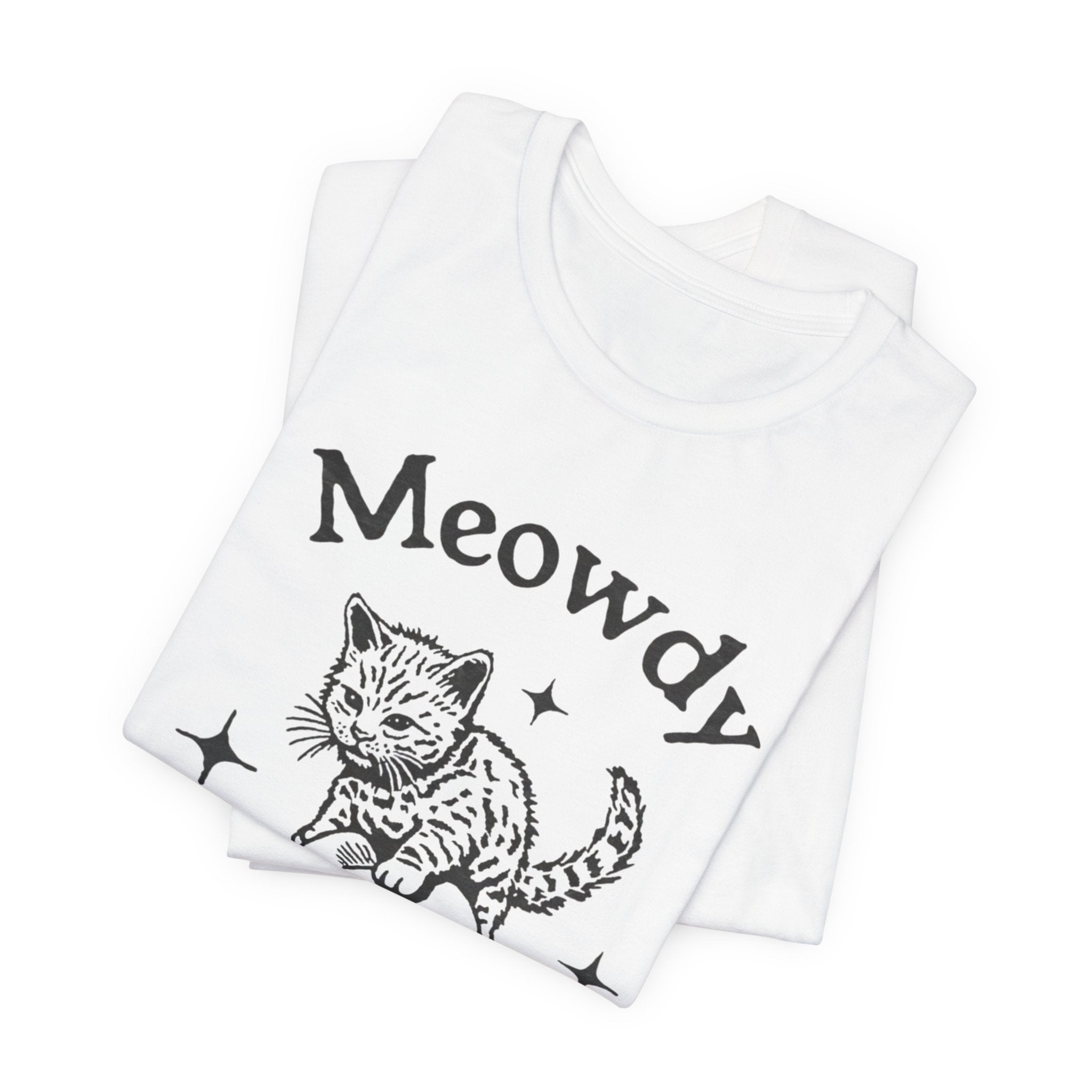 Cute Cat Meowdy Tee, Unisex Short Sleeve T-Shirt, Gift for Cat Lovers, Pet Owner Fashion, Funny Cat Humor, Comfortable Everyday Wear