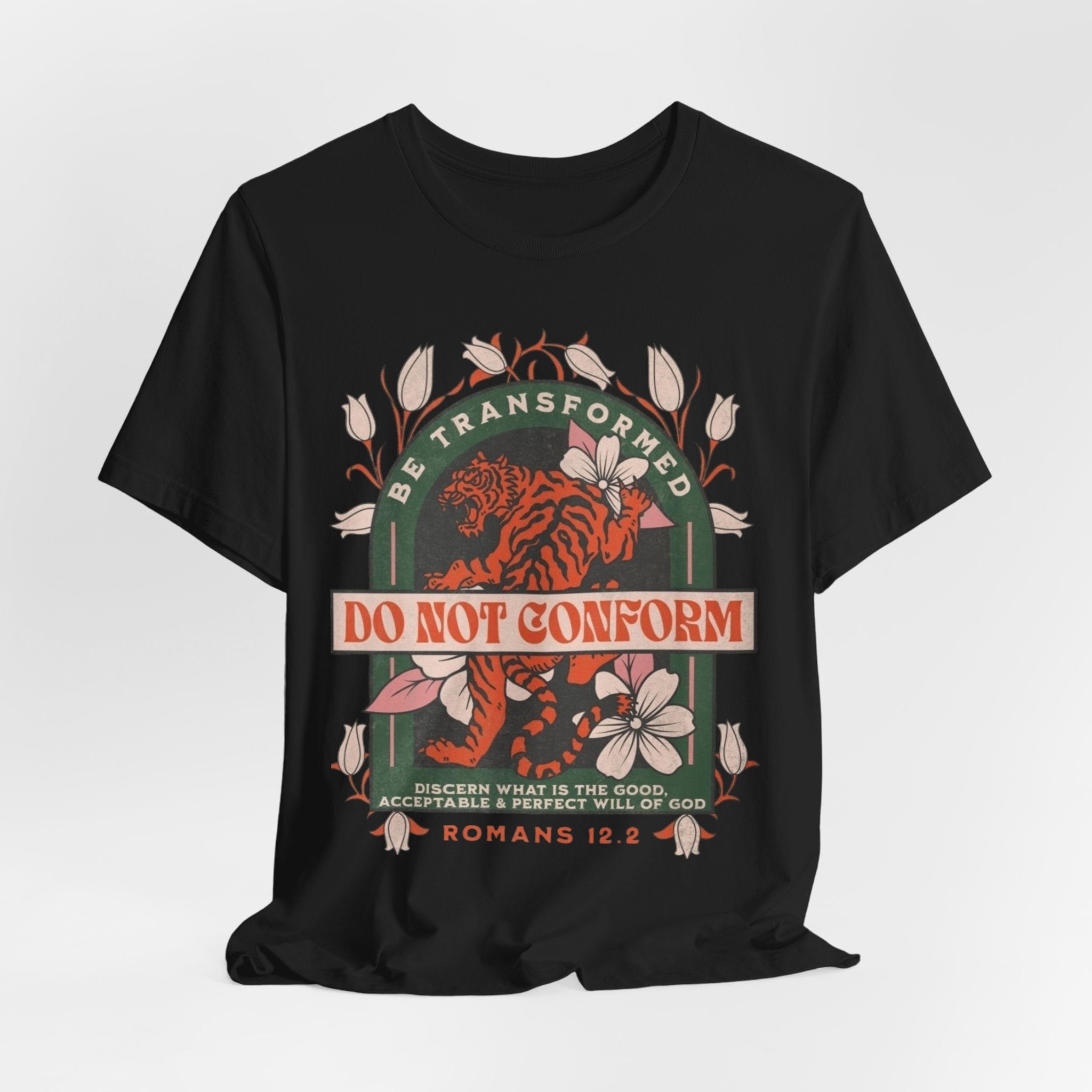 Do Not Conform Christian Floral Tiger Tee | Romans 12:2 Bible Verse