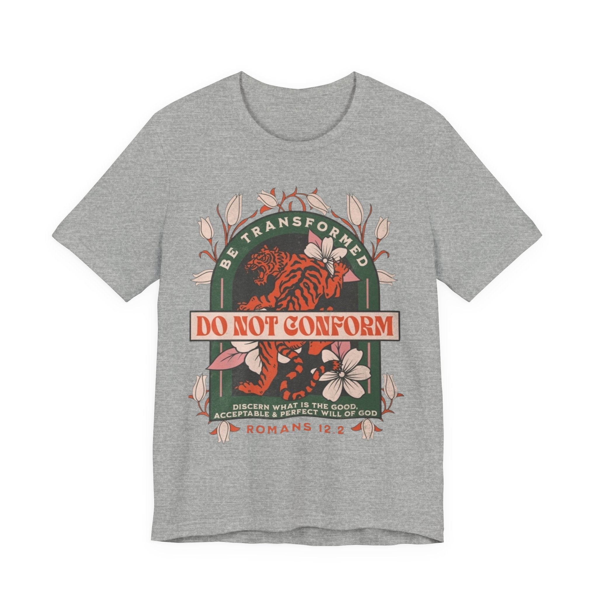 Do Not Conform Christian Floral Tiger Tee | Romans 12:2 Bible Verse