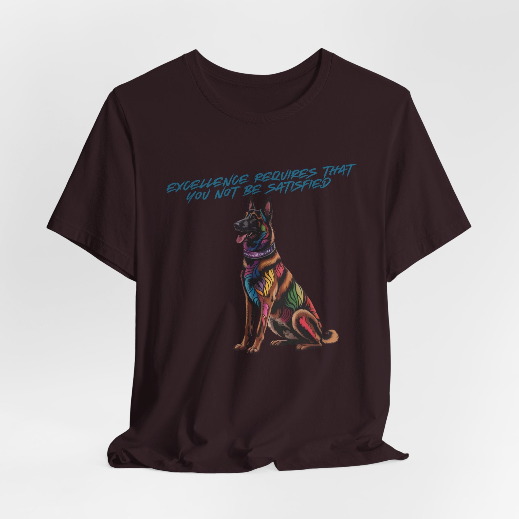 Belgian Malinios Art Colorful Illustration Tee — “Excellence Requires That You Not Be Satisfied”