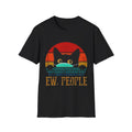 Ew People Cat Mask Tee — 'Ew, People' Funny Cat Graphic T-Shirt