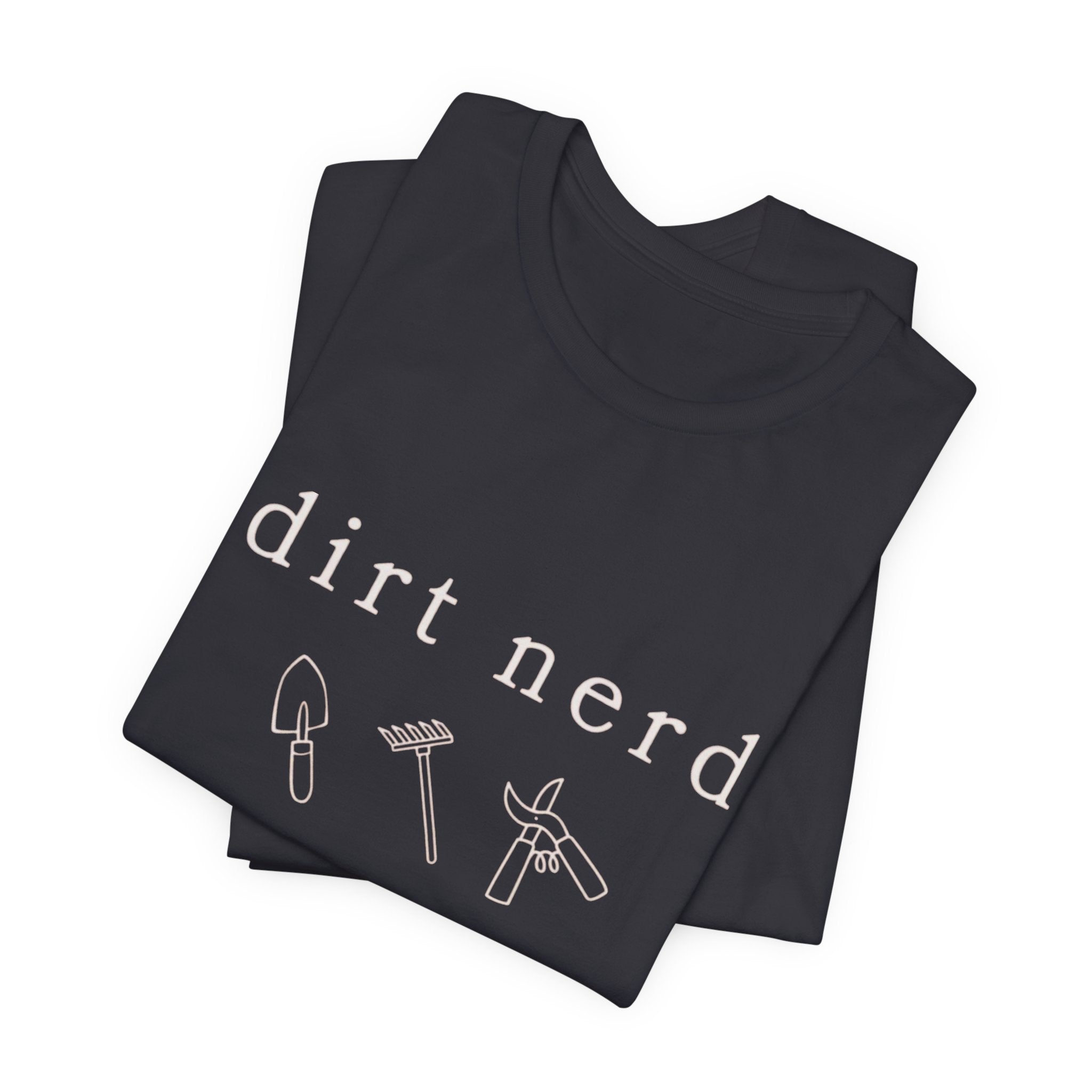 Dirt nerd T-Shirt | Minimalist pale text gardening humor