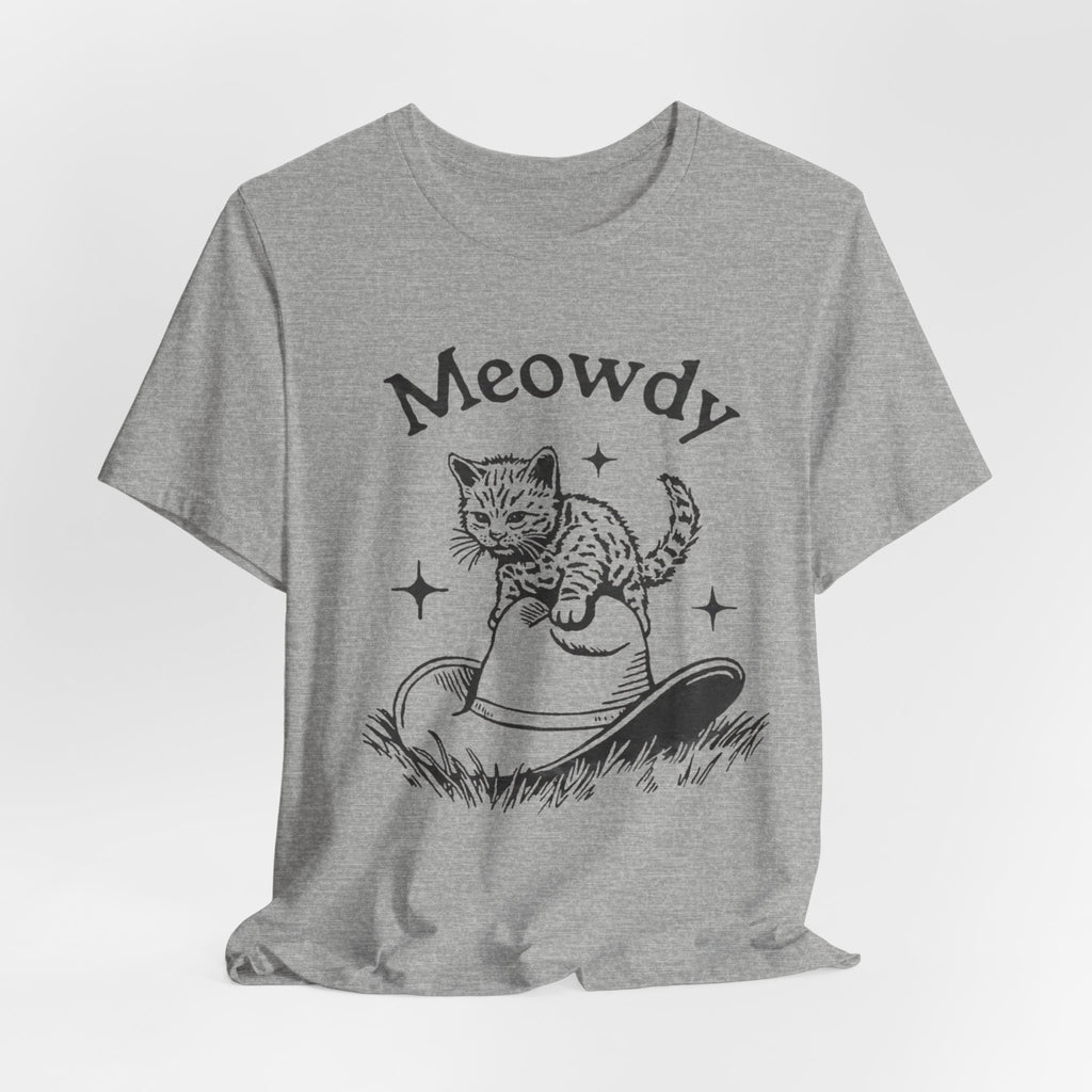 Cute Cat Meowdy Tee, Unisex Short Sleeve T-Shirt, Gift for Cat Lovers, Pet Owner Fashion, Funny Cat Humor, Comfortable Everyday Wear