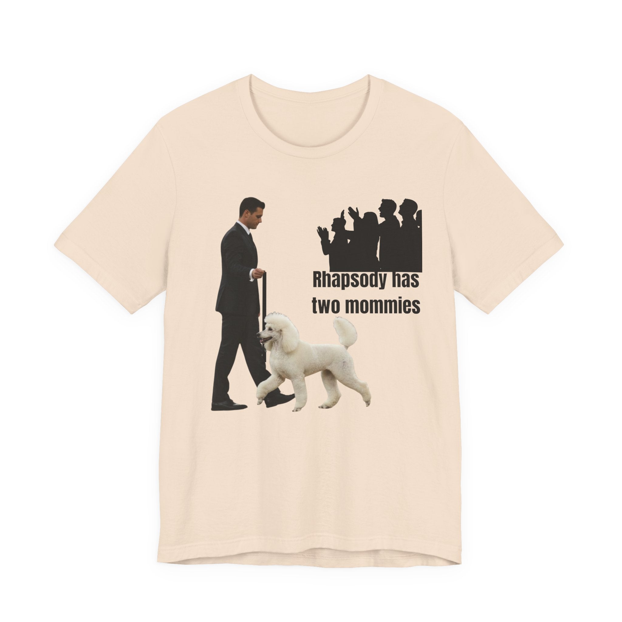 Funny "Best in Show" Standard Poodle Tee | Rhapsody Has Two Mommies