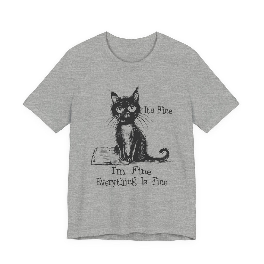 Its fine im fine tee Grumpy Cat Illustration Tee | "It's Fine I'm Fine Everything Is Fine"