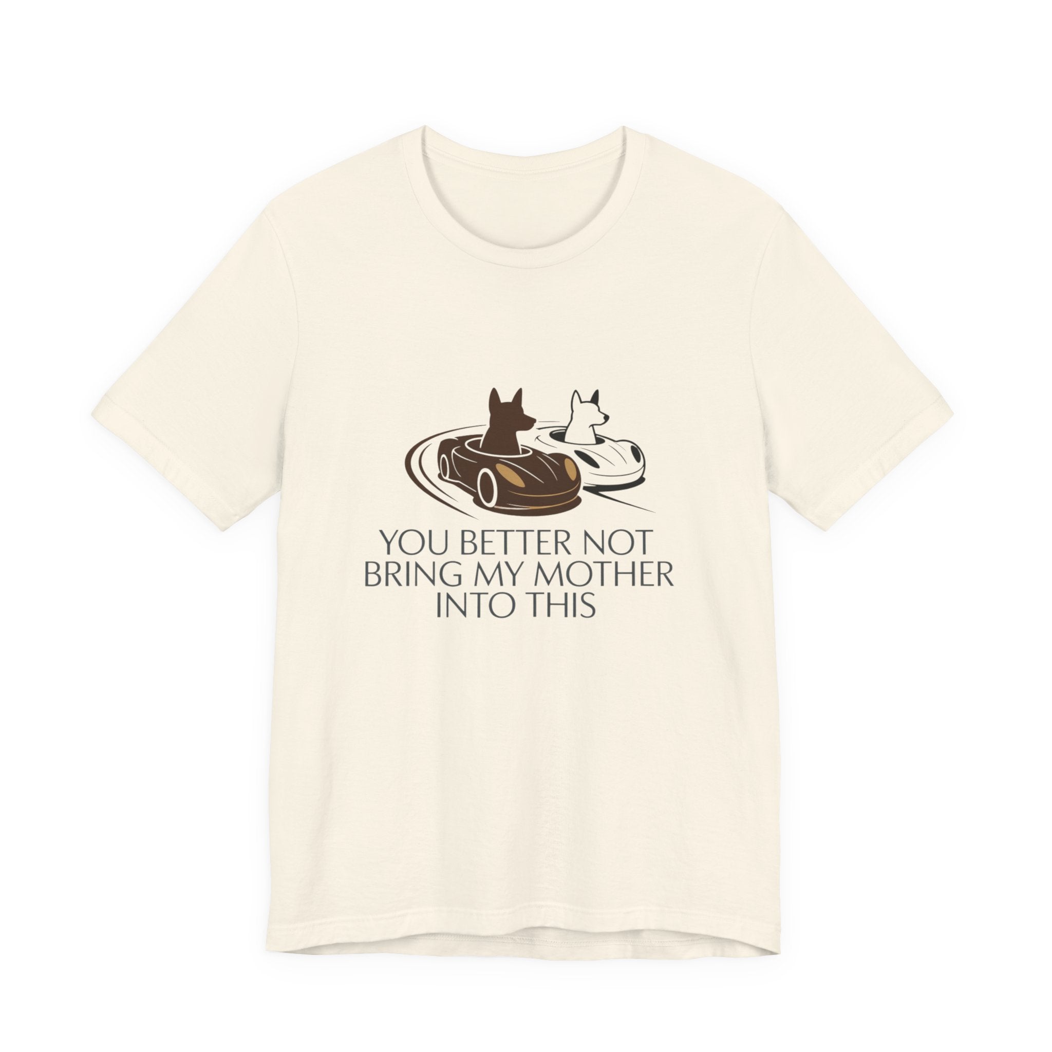 You Better Not Bring My Mother Into This T-Shirt | Cats in Donuts Illustration