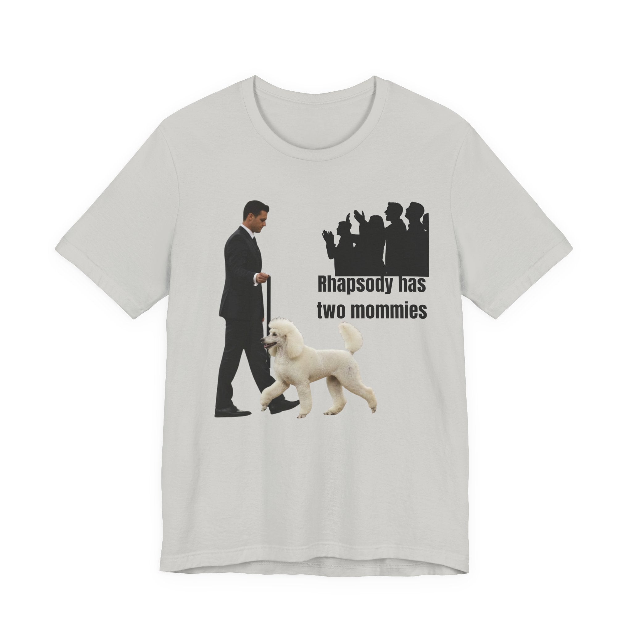 Funny "Best in Show" Standard Poodle Tee | Rhapsody Has Two Mommies