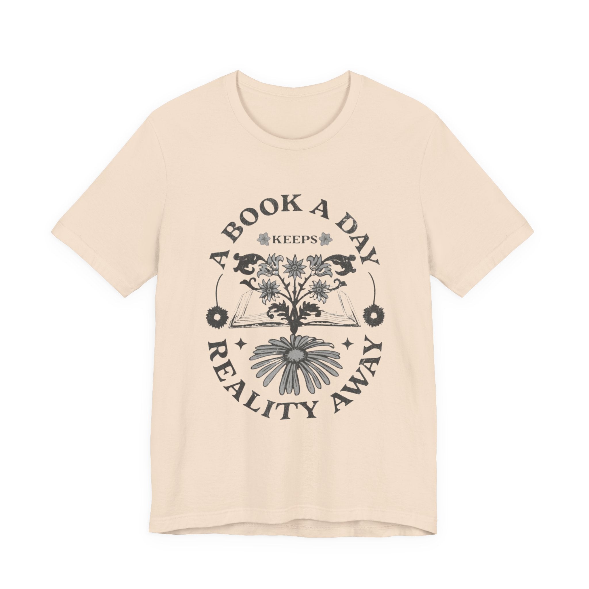A Book A Day Keeps Reality Away T-Shirt | Reading Floral Illustration