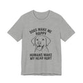 Funny Dog Lover Tee, Animal Lover Gift, Pet Parent Humor Shirt, Casual Wear, Birthday Gift, Dog-Themed T-Shirt