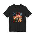 Pizza Love Unisex T-Shirt | Fun Foodie Tee, Casual Wear, Gift for Pizza Lovers, Unique Birthday Gift, Foodie Fashion
