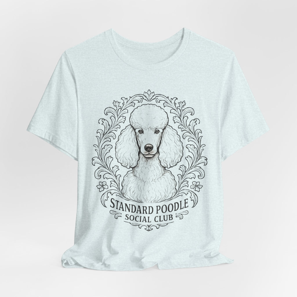 Standard Poodle Social Club Tee, Dog Lover Shirt, Pet Owner Gift, Canine Apparel, Animal Lovers T-Shirt, Unisex Short Sleeve Top