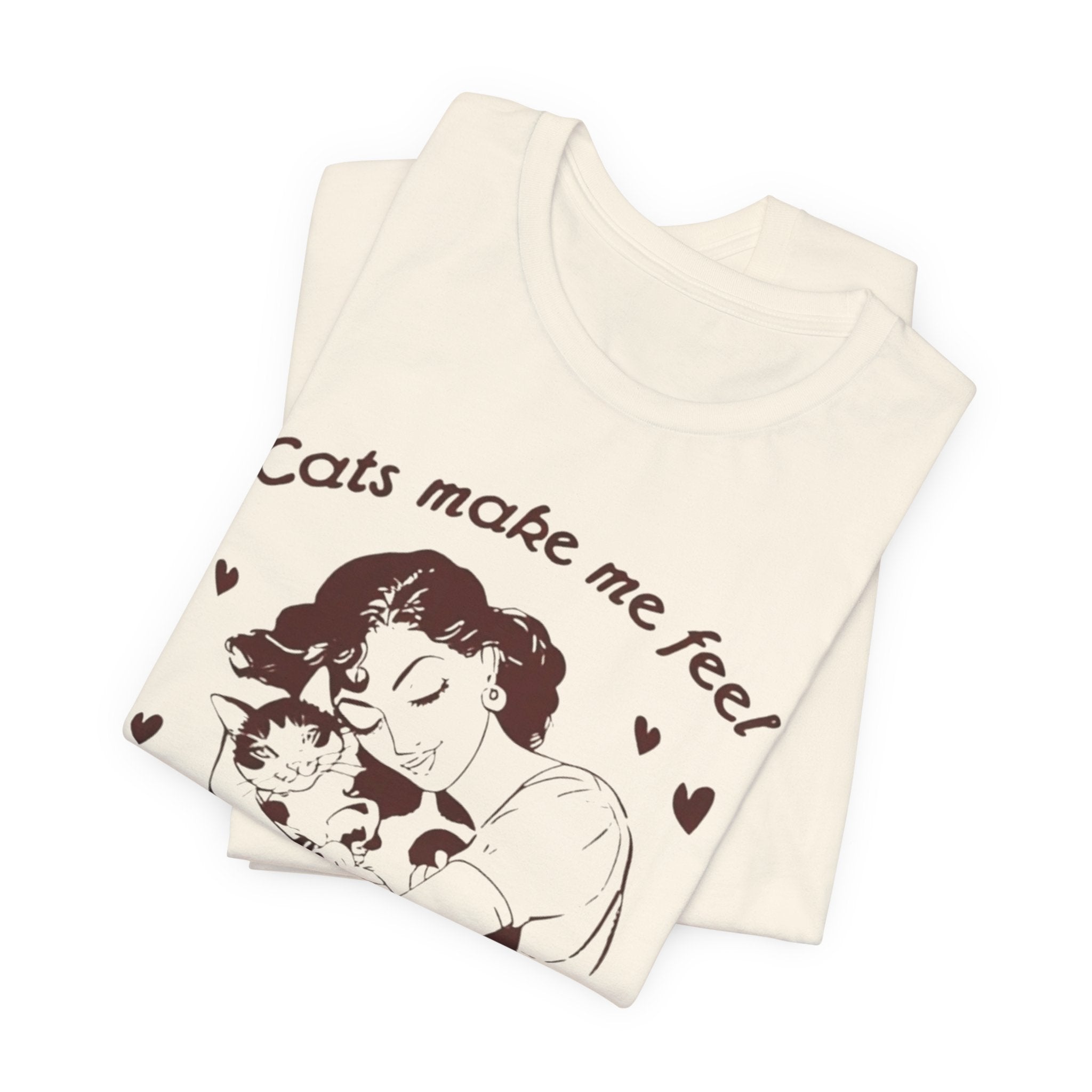 Cats Make Me Feel Less Murdery T-Shirt | Cat Lover Tee, Funny Cat Phrase