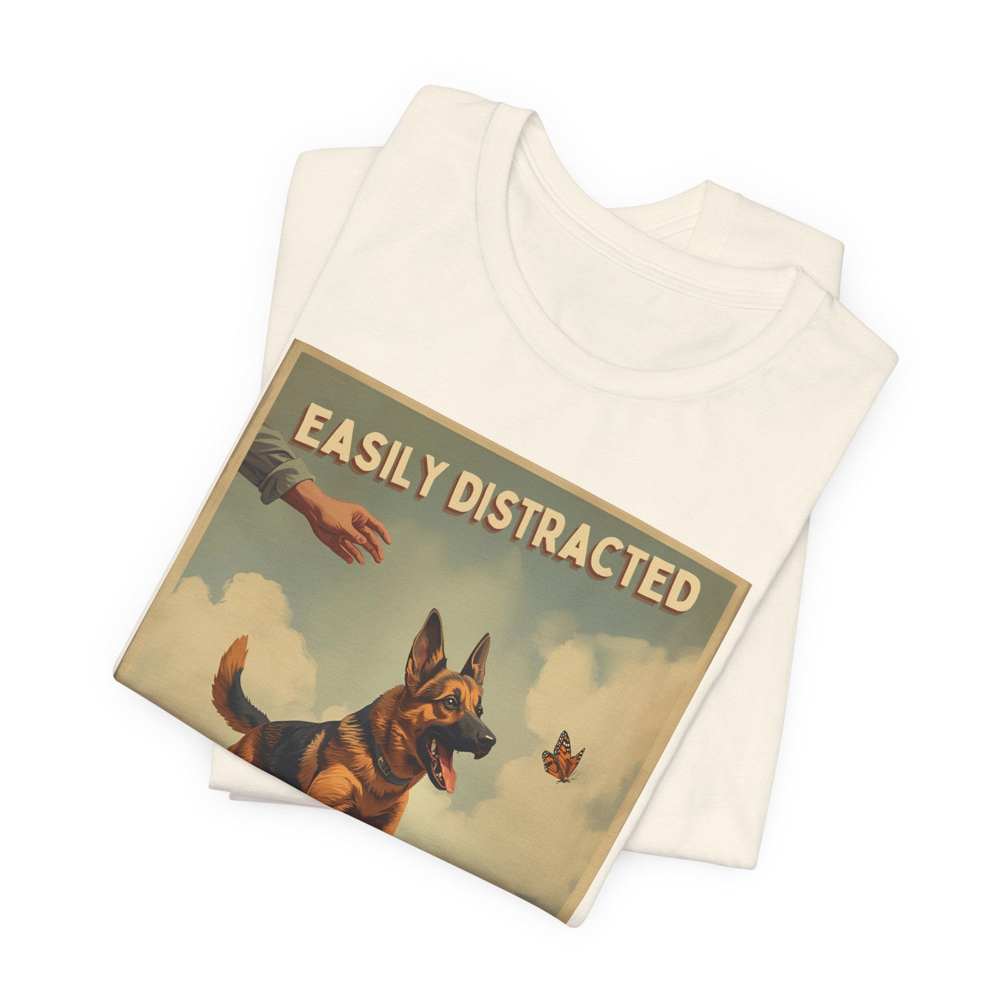 German Shepherd tee, Easily Distracted By Everything dog graphic tee | T-Shirt