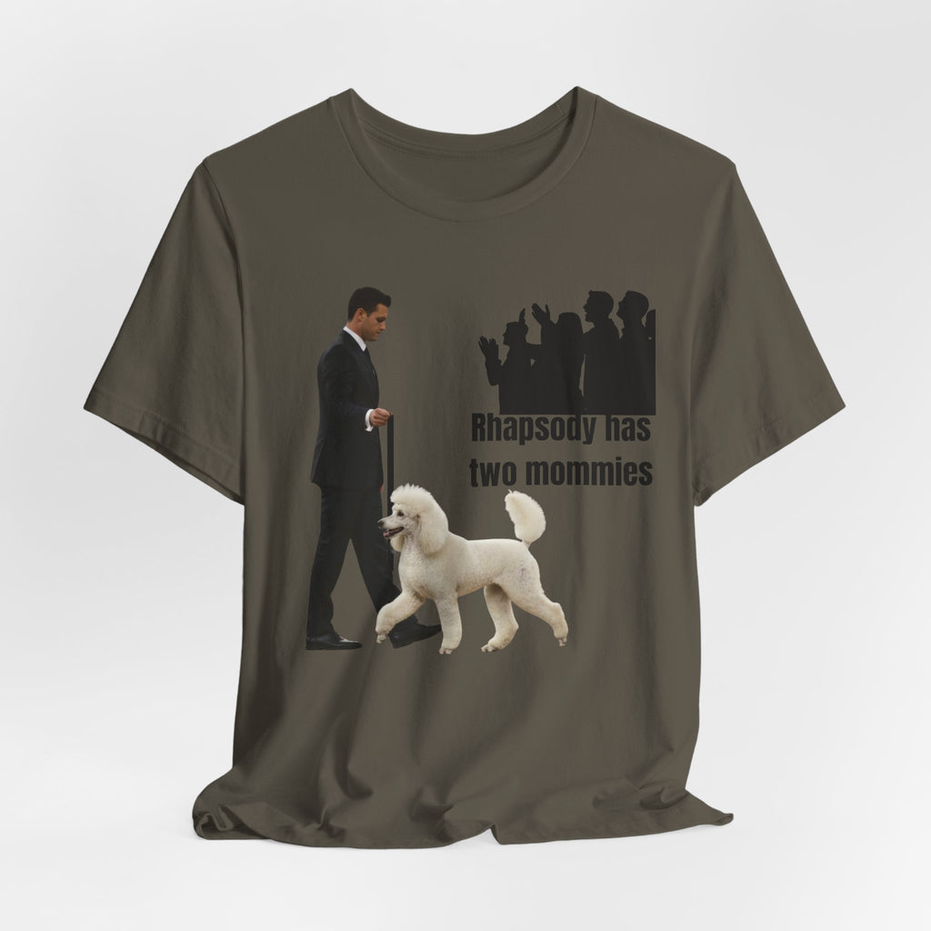 Funny "Best in Show" Standard Poodle Tee | Rhapsody Has Two Mommies