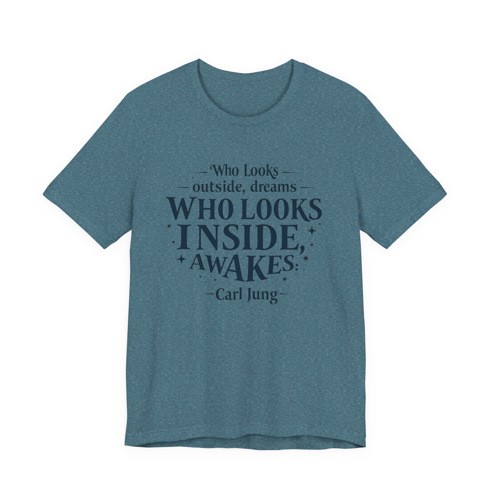 Carl Jung Quote Unisex Tee, Inspirational Graphic Tshirt, Awakening Dreamer Shirt, Short Sleeve Top, Philosophy Quote Shirt, Gift for Him or