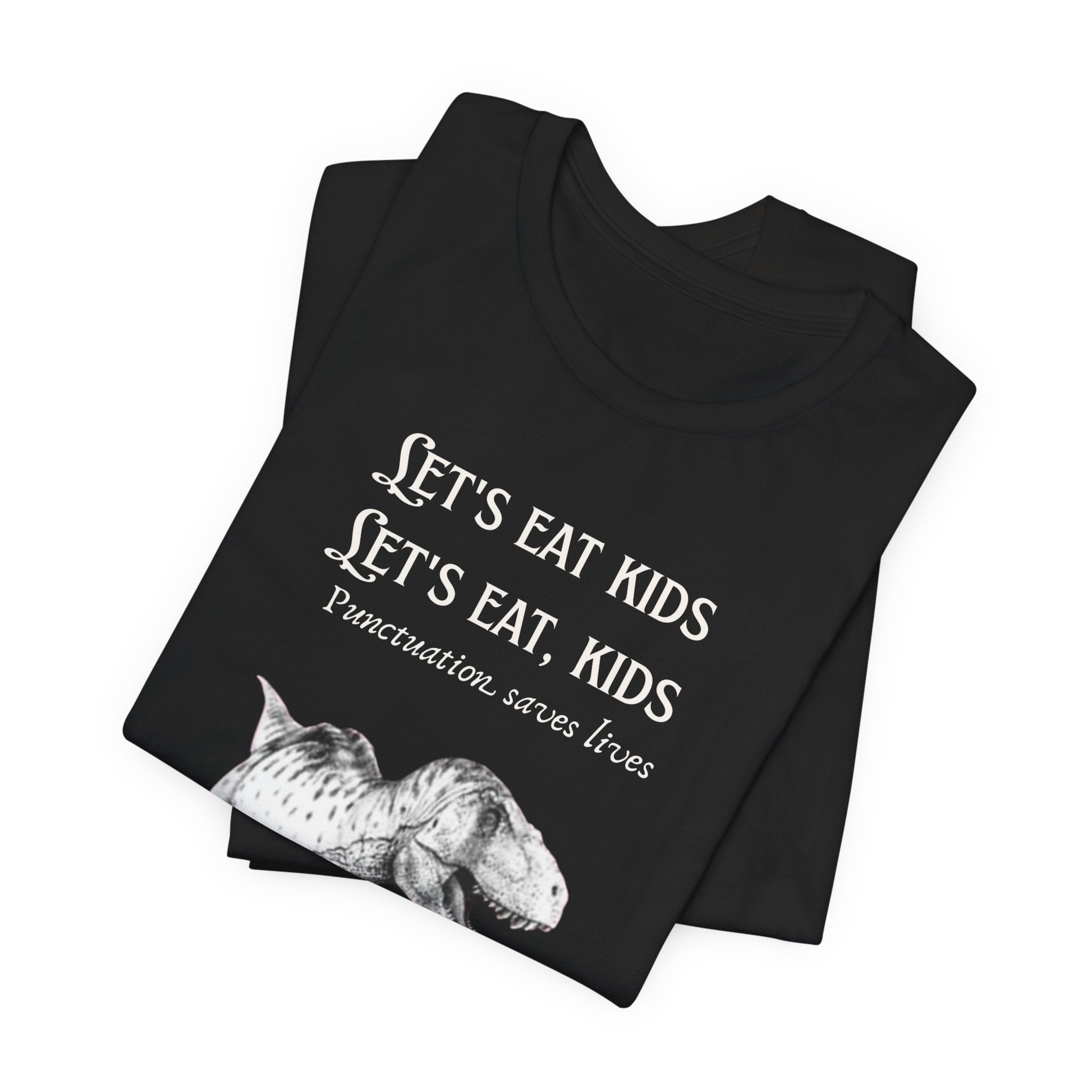 Let's Eat Kids T-Shirt | Tyrannosaurus Rex Grammar Joke Tee, English Teacher shirt