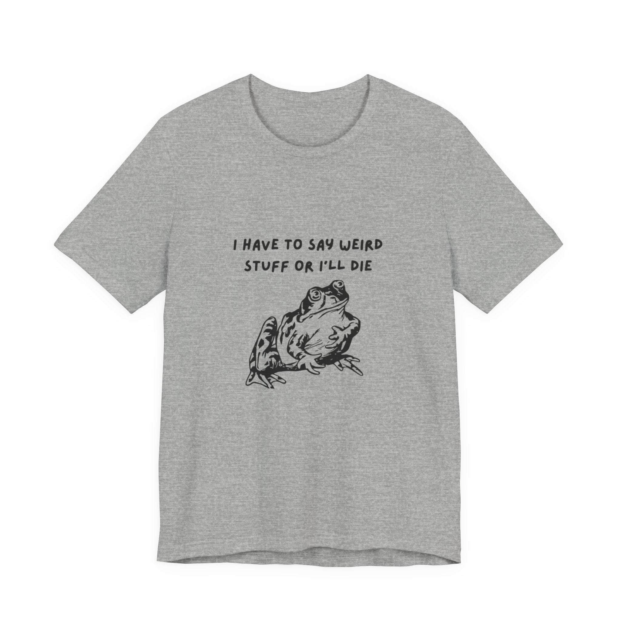 Funny Frog Graphic Tee, Unisex Short Sleeve Shirt, Gift for Nature Lovers, Quirky T-Shirt, Humor Apparel, Unique Birthday Gift