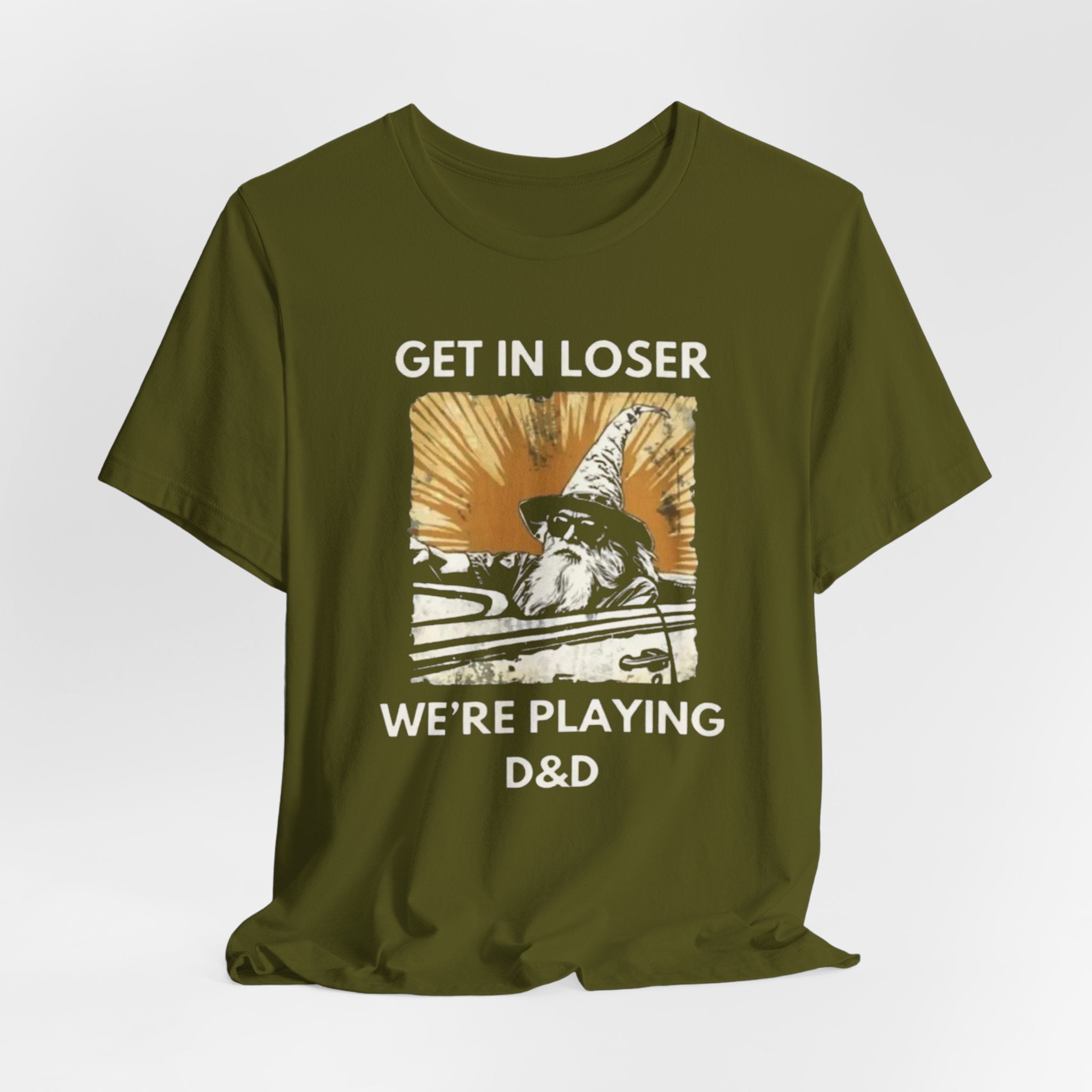 Wizard  Illustration Get in Loser We're Playing D&D T-Shirt | RPG Tee