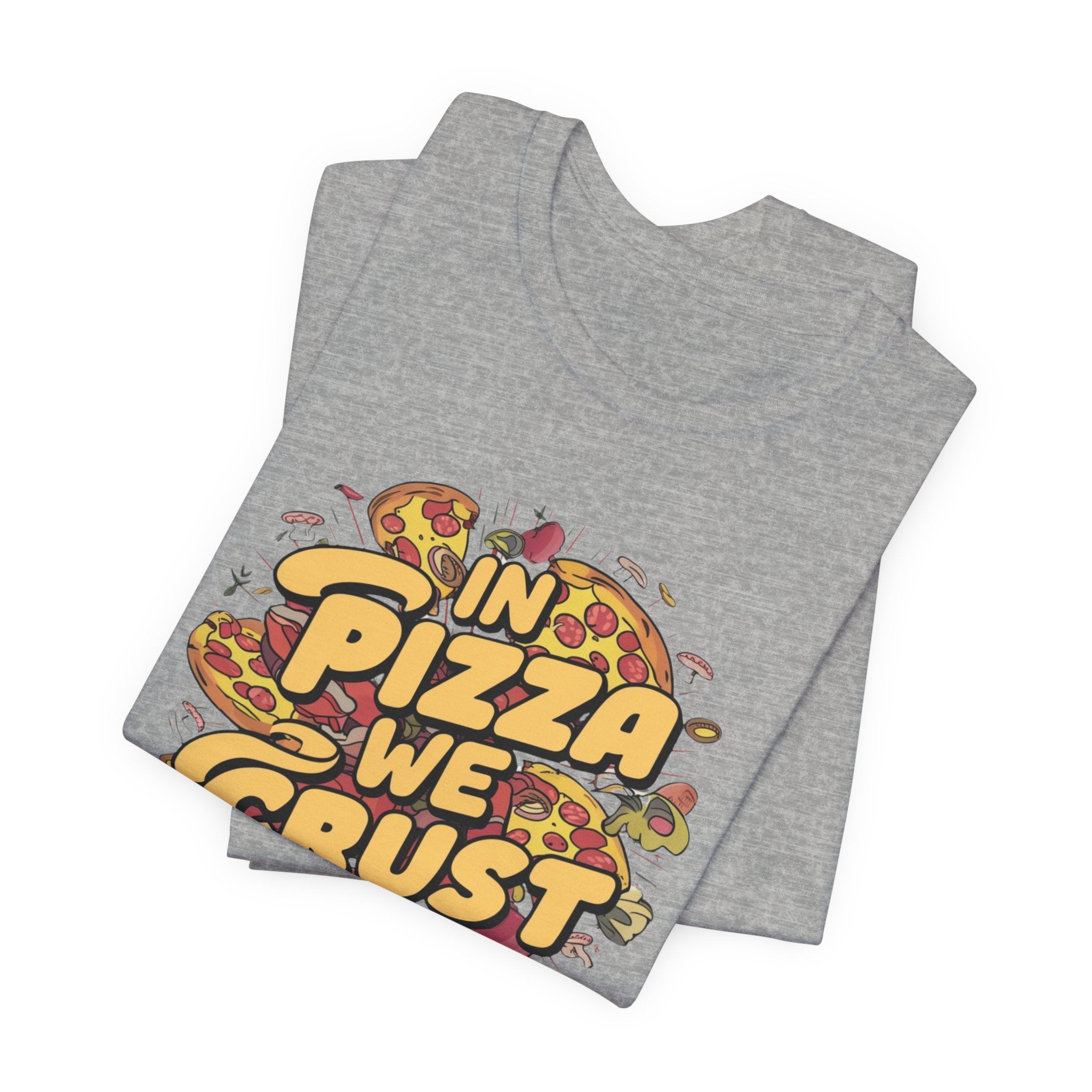 Pizza Lover Tee, Foodie Shirt, Humorous Pizza Top, Unisex Jersey Short Sleeve T-Shirt, Pizza Tshirt with 'in pizza we trust' Saying
