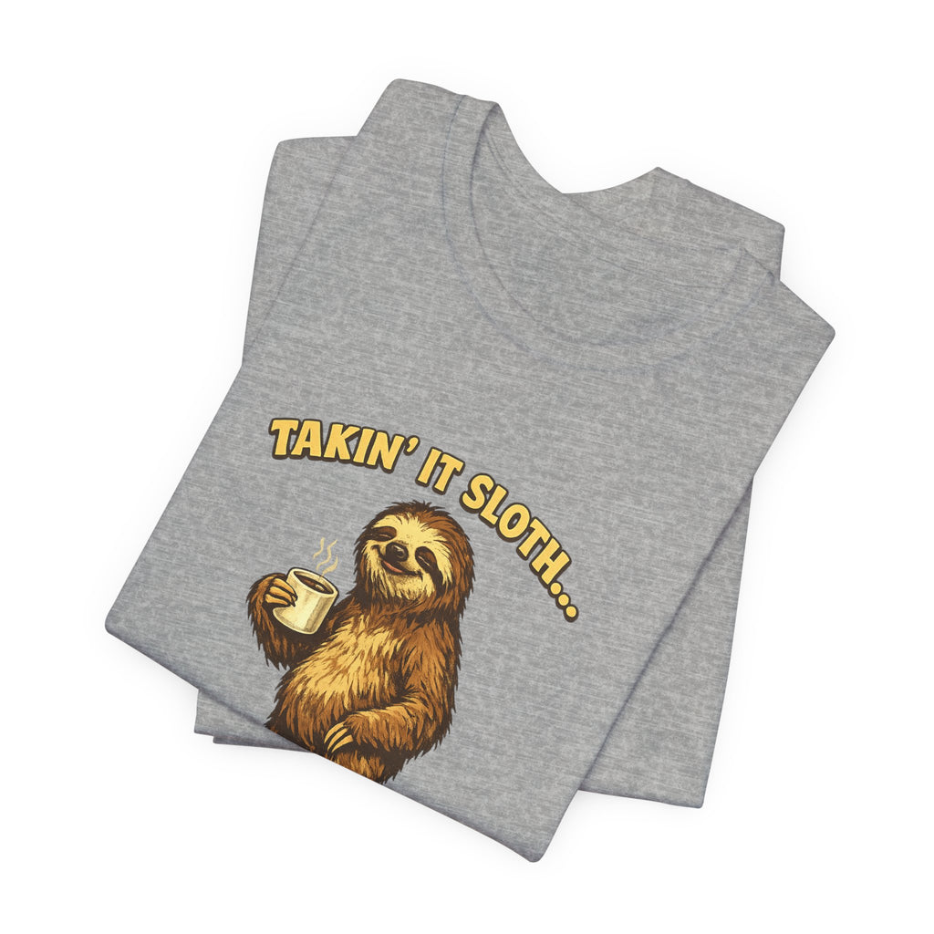 Taking It Sloth One Nap at a Time T-Shirt | Funny Sloth Tee