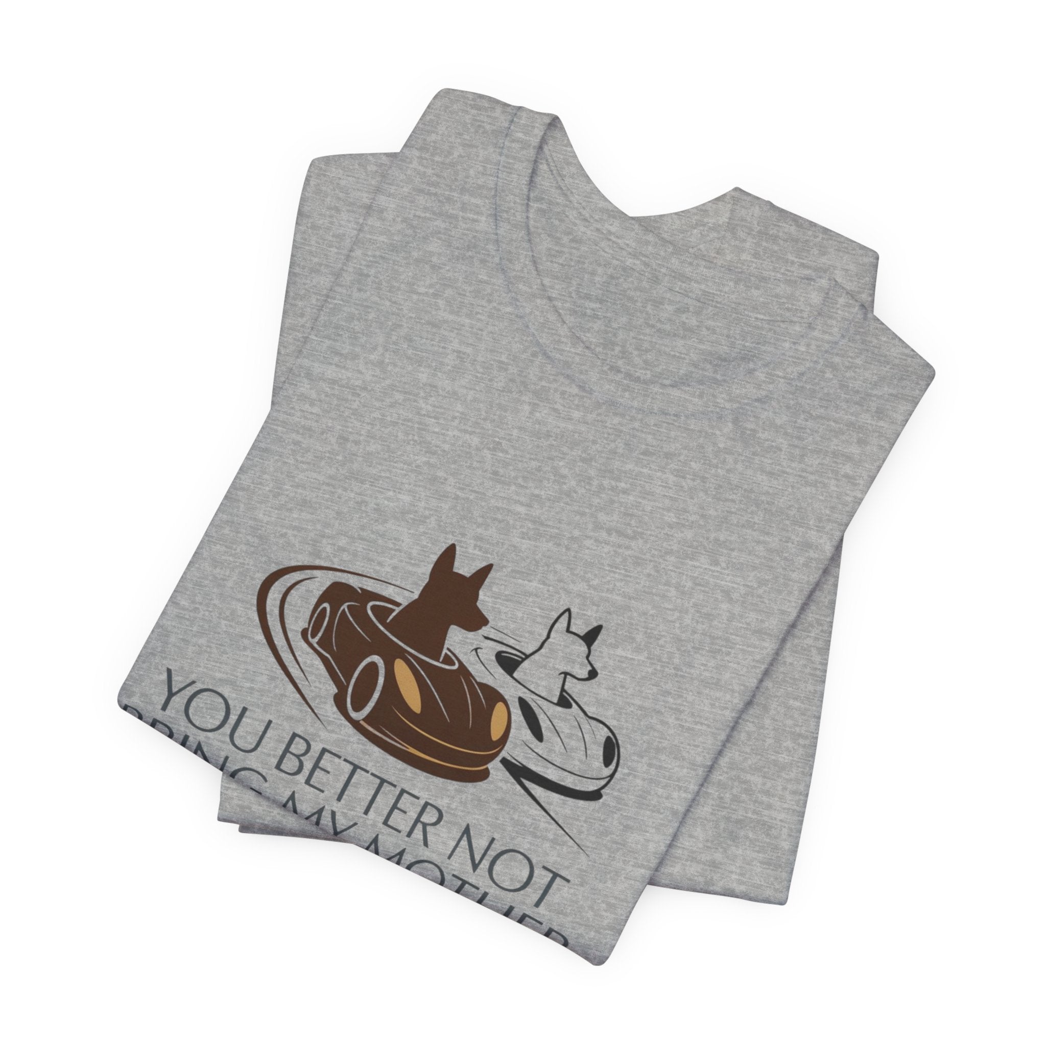 You Better Not Bring My Mother Into This T-Shirt | Cats in Donuts Illustration
