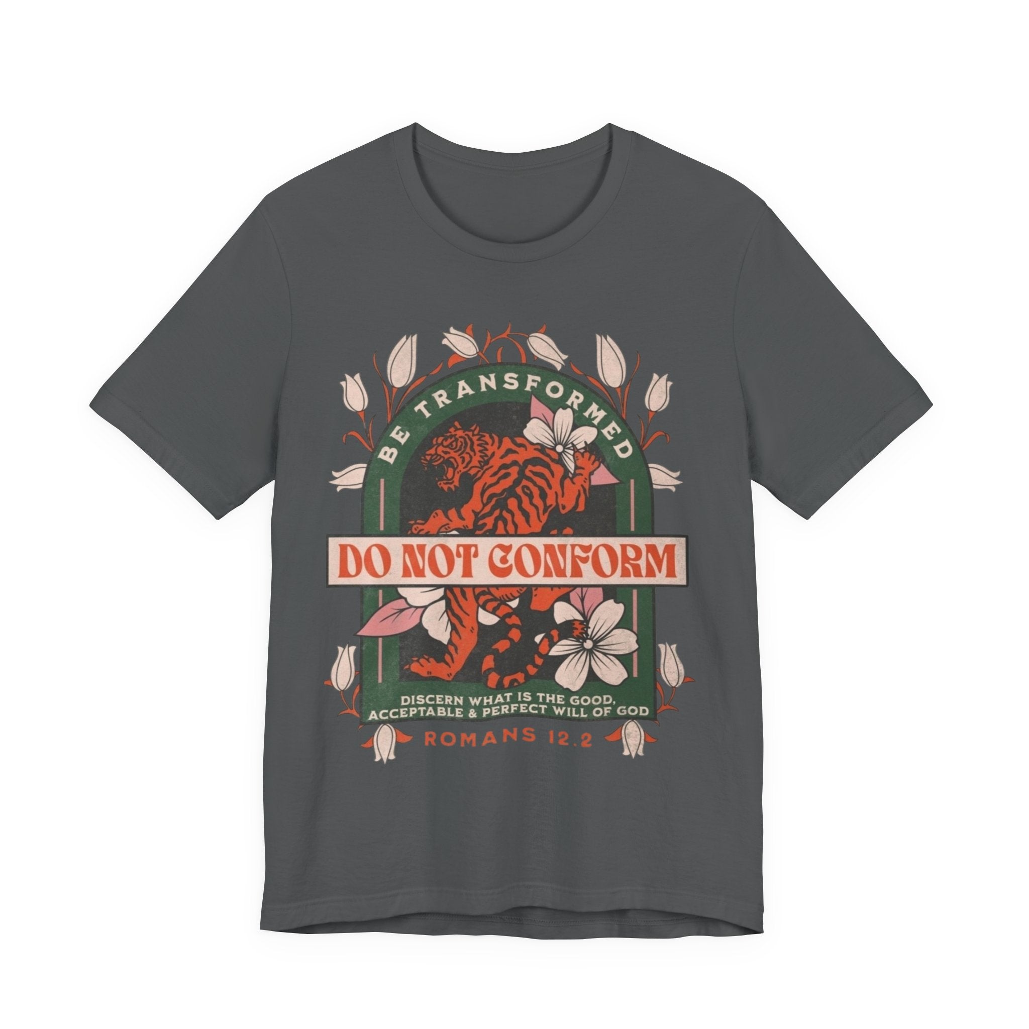 Do Not Conform Christian Floral Tiger Tee | Romans 12:2 Bible Verse