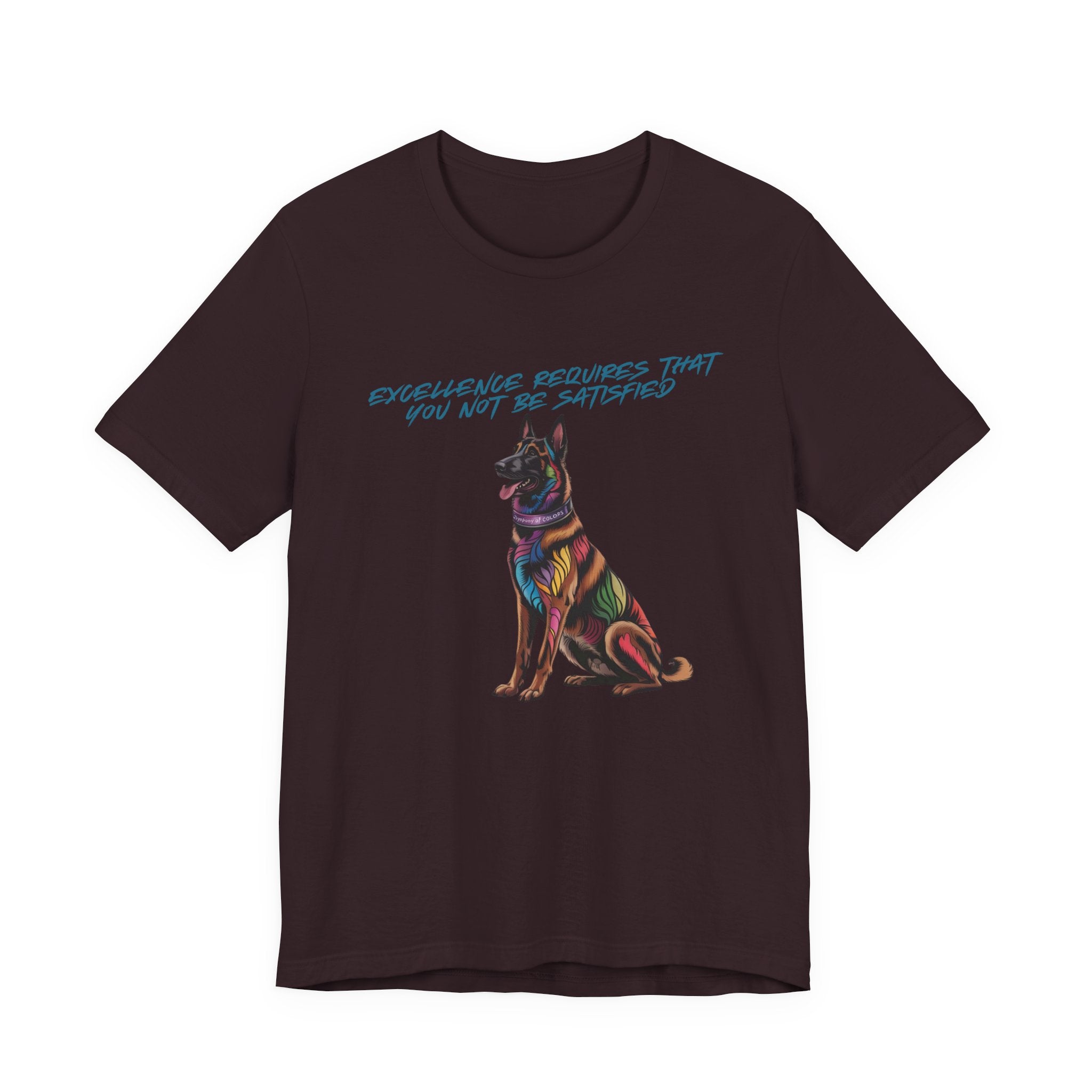 Belgian Malinios Art Colorful Illustration Tee — “Excellence Requires That You Not Be Satisfied”
